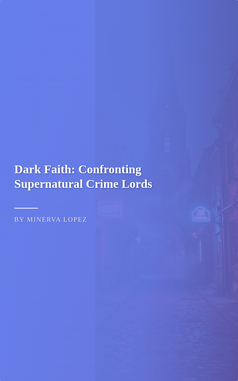 Dark Faith: Confronting Supernatural Crime Lords