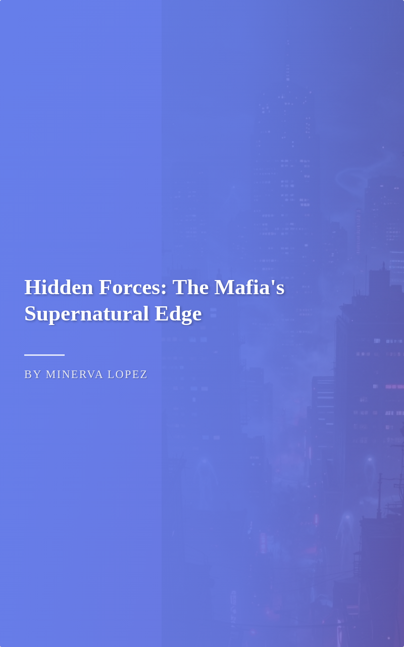 Hidden Forces: The Mafia's Supernatural Edge