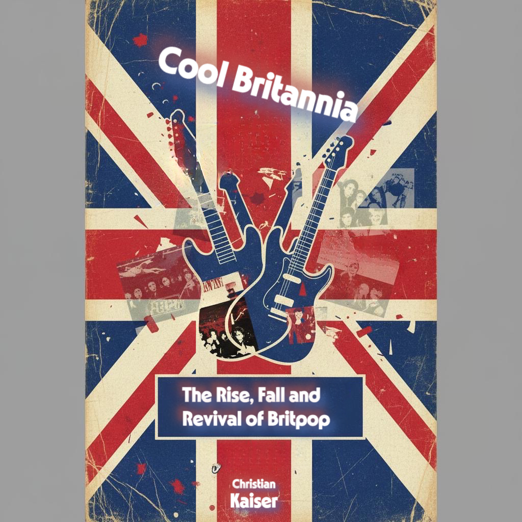 Cover image for "Cool Britannia:
