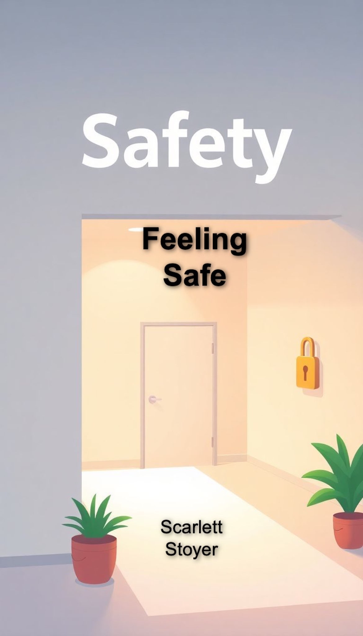 Feeling Safe
