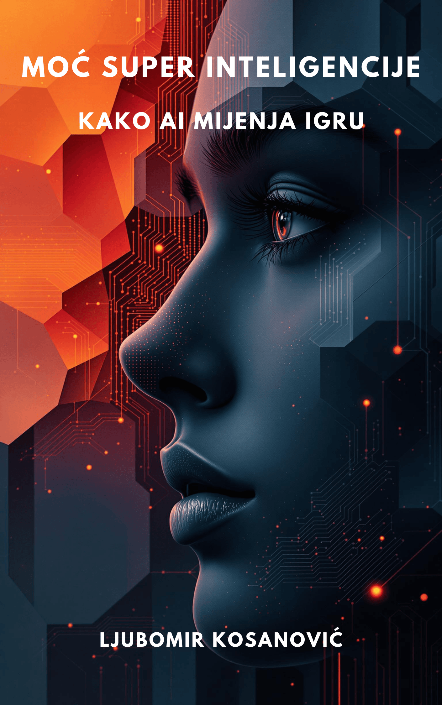 MOĆ SUPER INTELIGENCIJE - KAKO AI MIJENJA IGRU