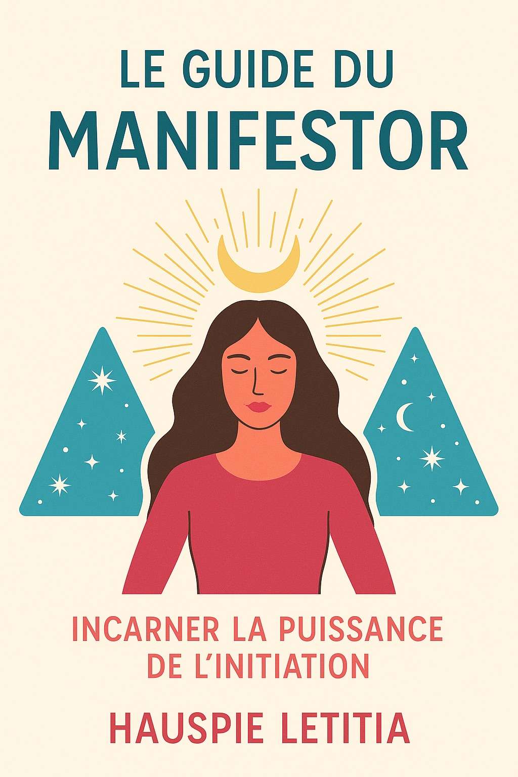 Guide du Manifestor incarner la puissance de l'initiation 
