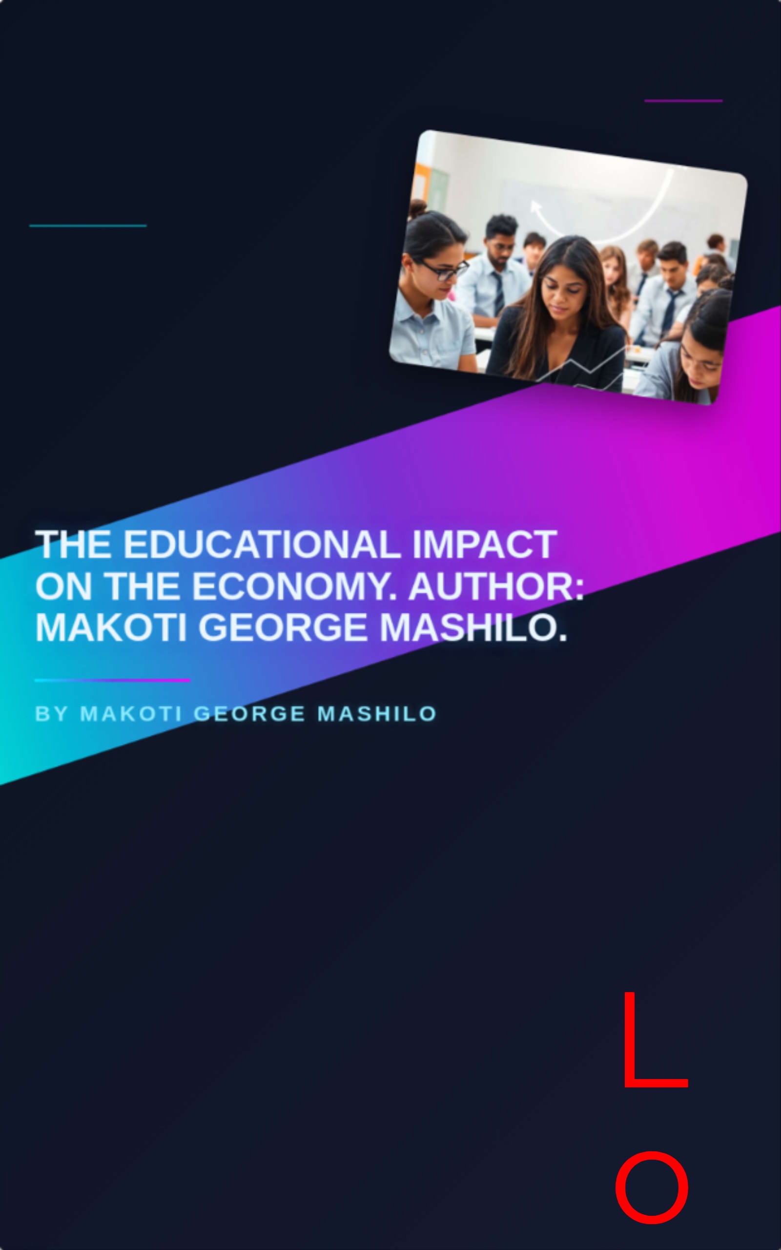 The educational impact on the economy.