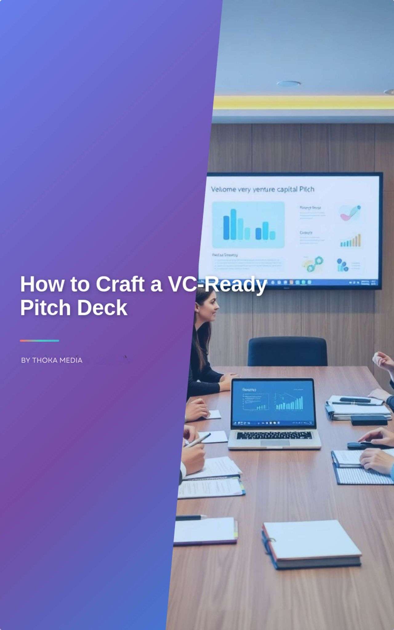 How to Craft a VC-Ready Pitch Deck