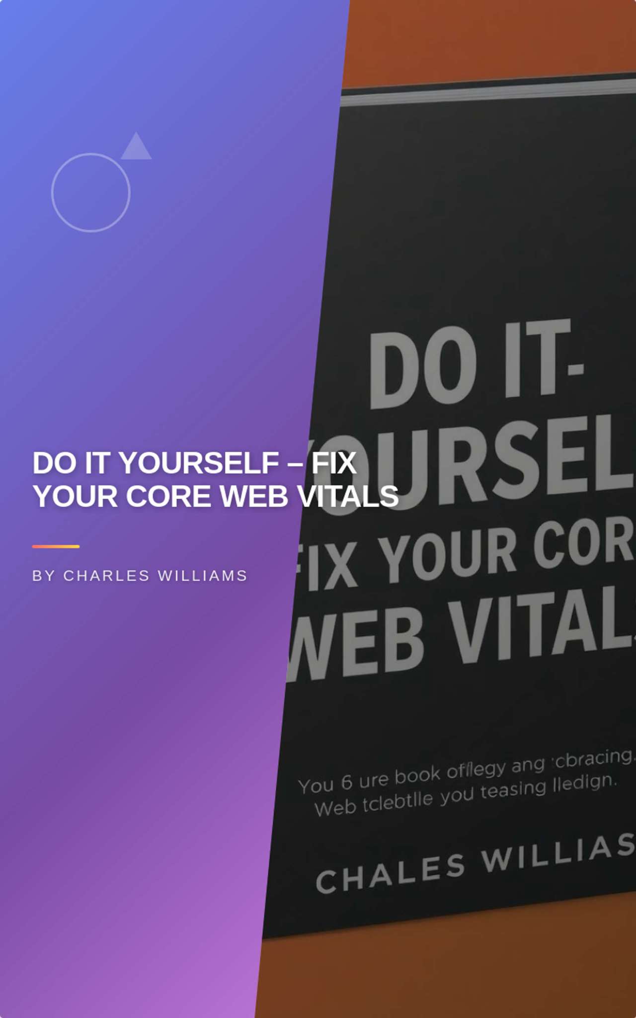 Do It Yourself – Fix Your Core Web Vitals