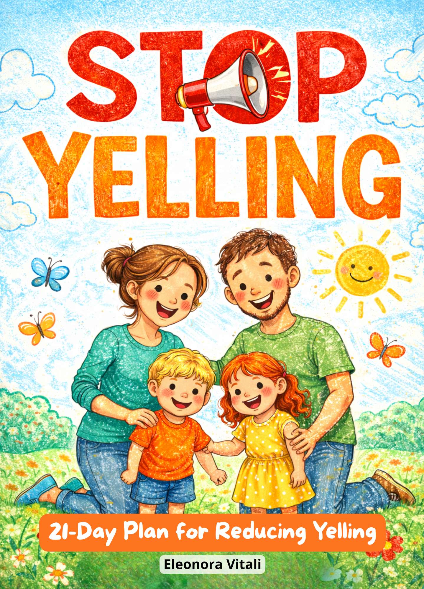 Stop Yelling in 21 Days