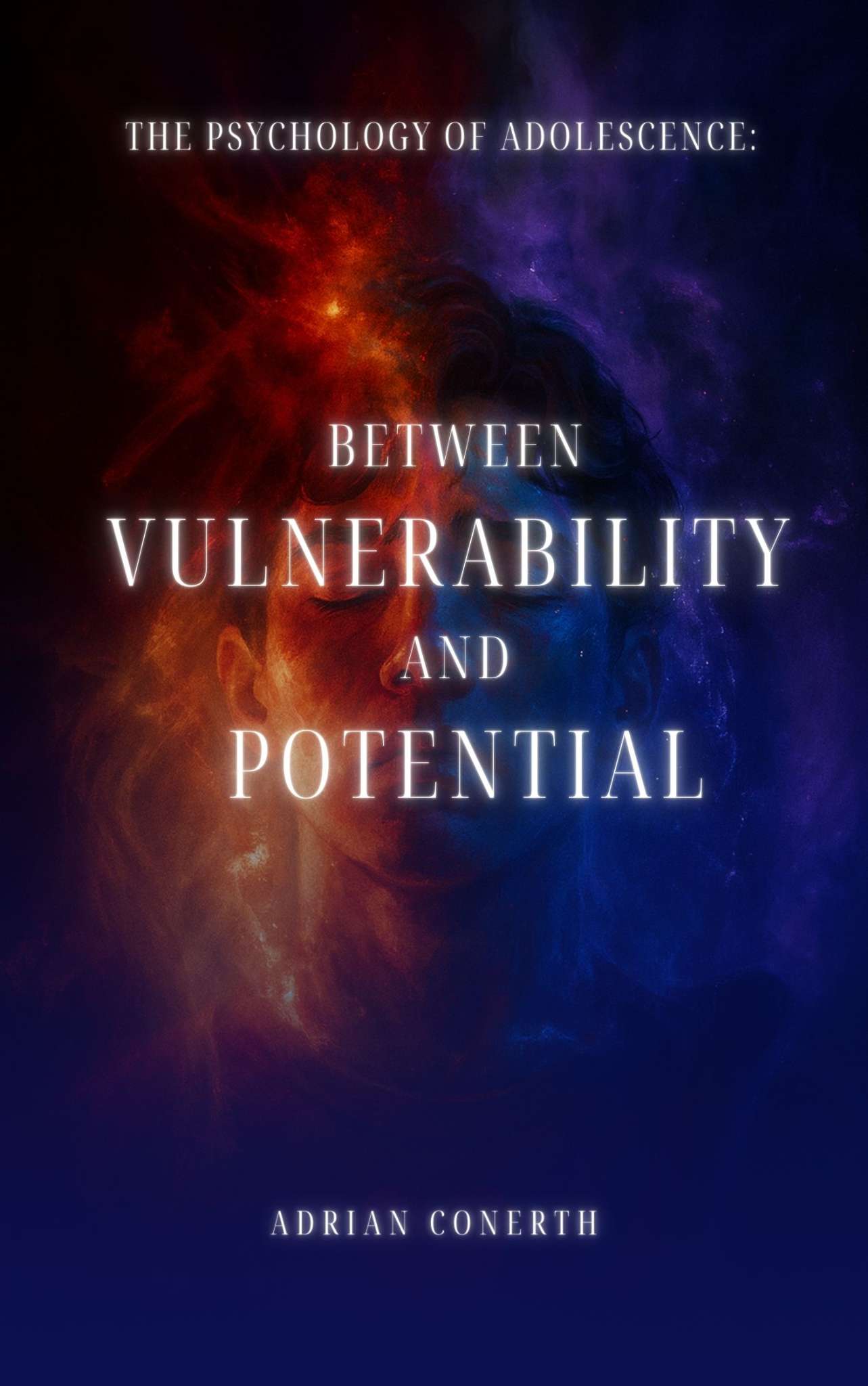 The Psychology of Adolescence: Between Vulnerability and Potential