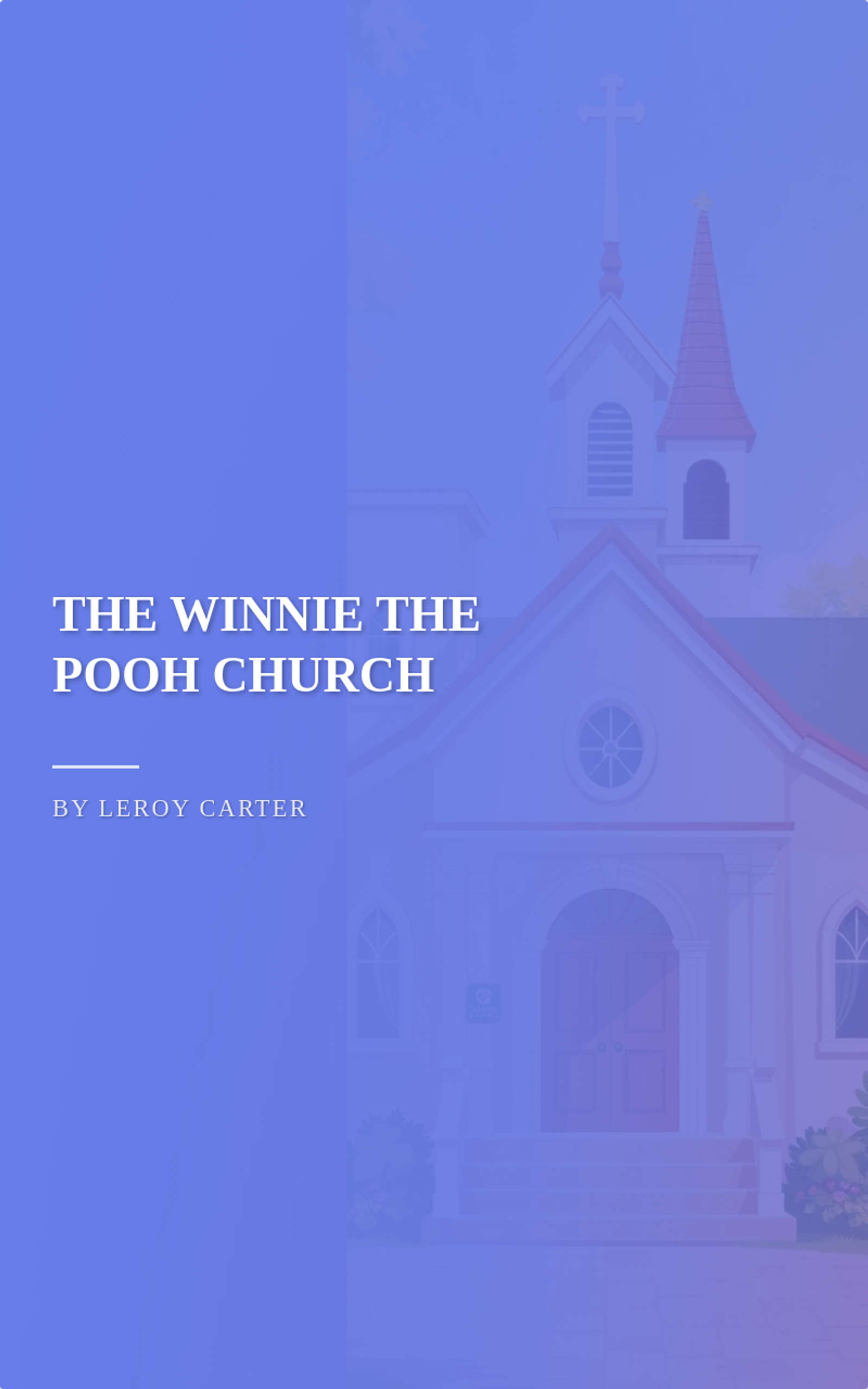 THE WINNIE THE POOH CHURCH