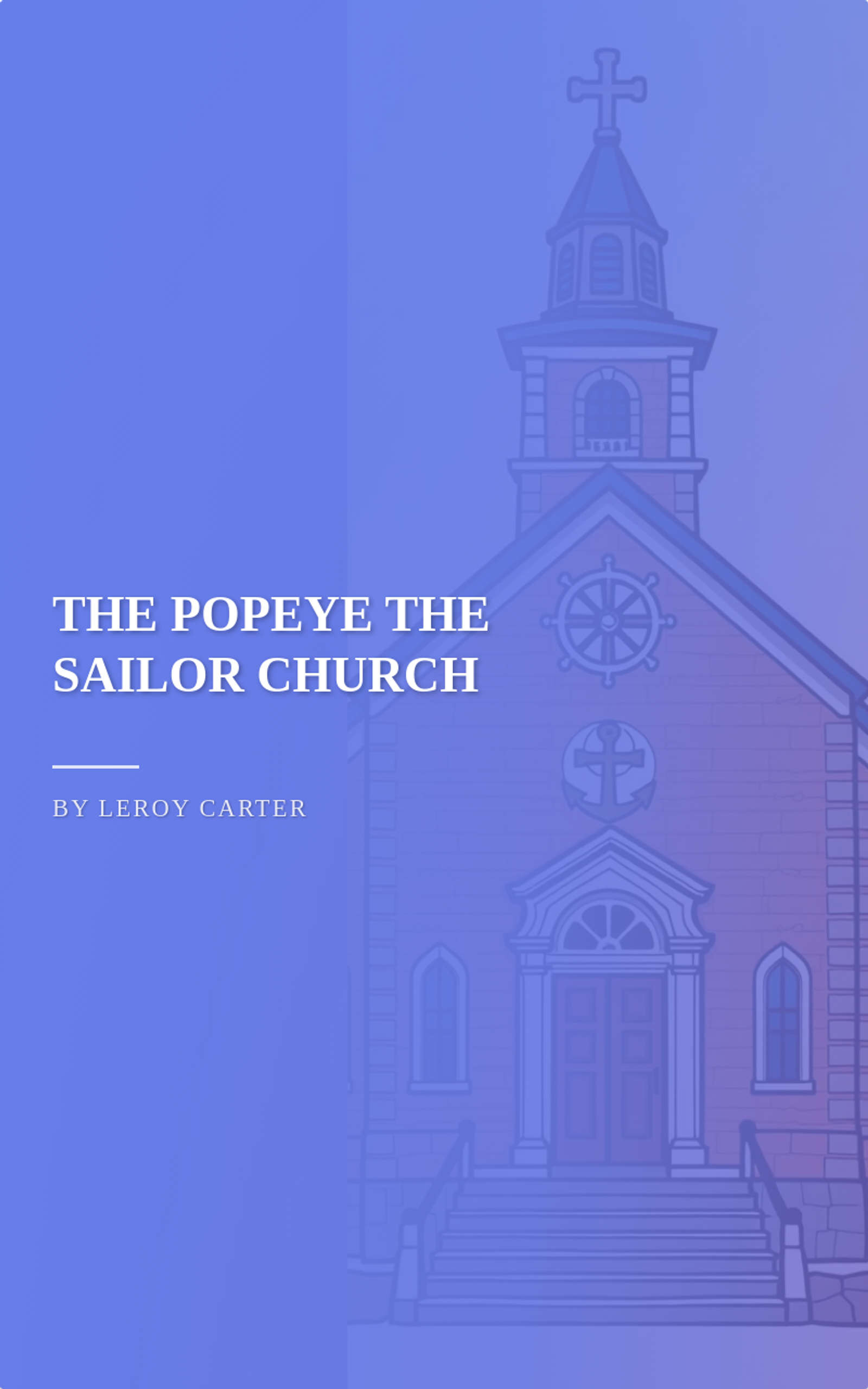 THE POPEYE THE SAILOR CHURCH