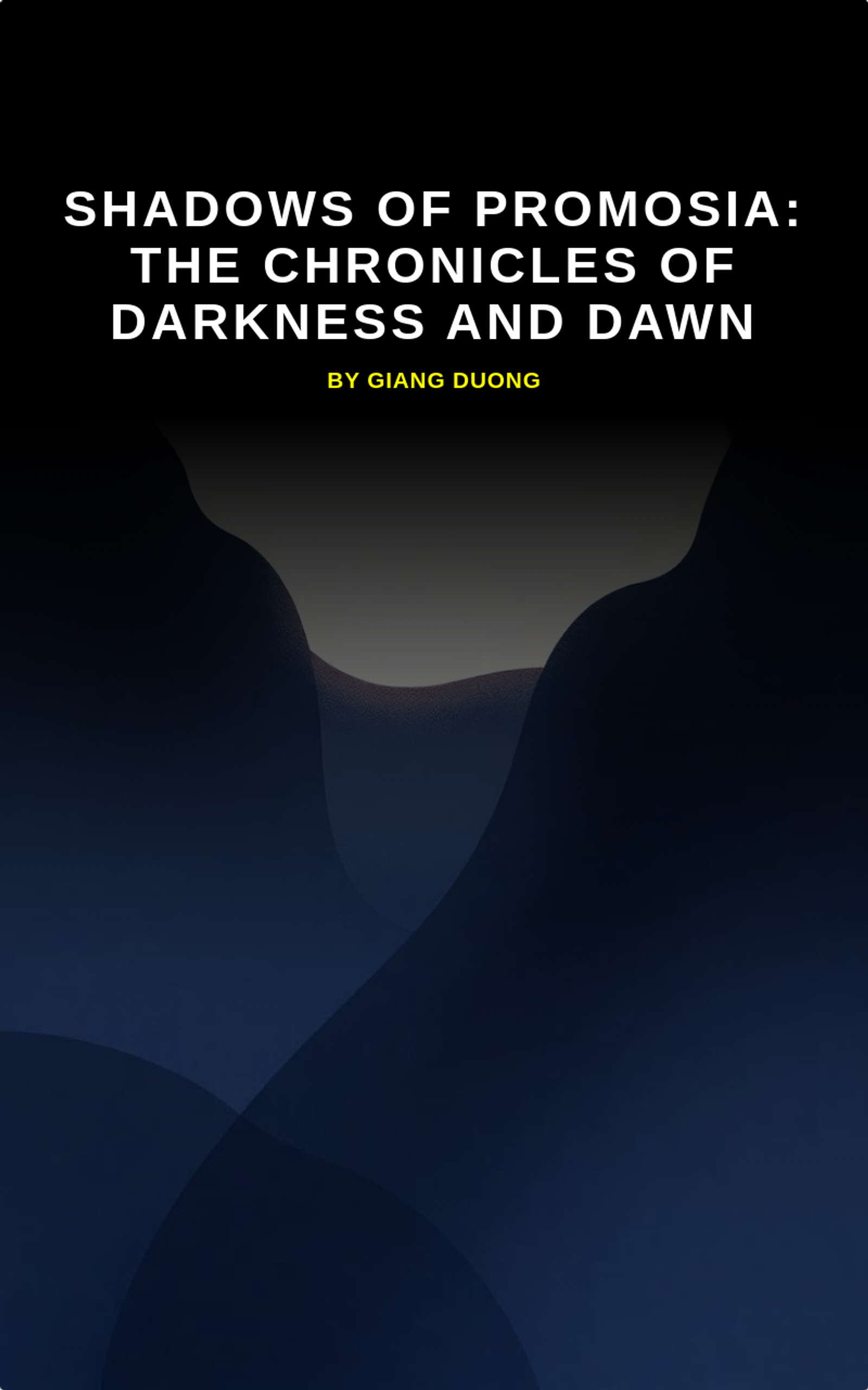 Shadows of Promosia: The Chronicles of Darkness and Dawn