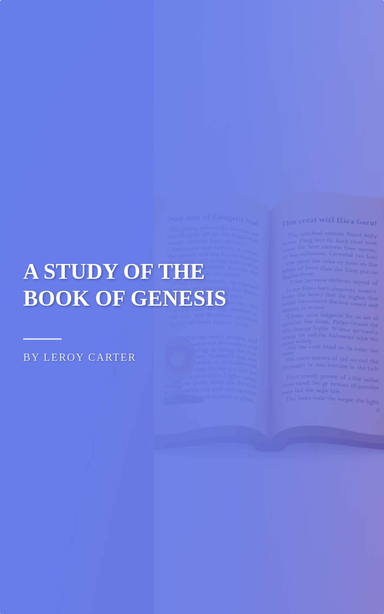 A STUDY OF THE BOOK OF GENESIS