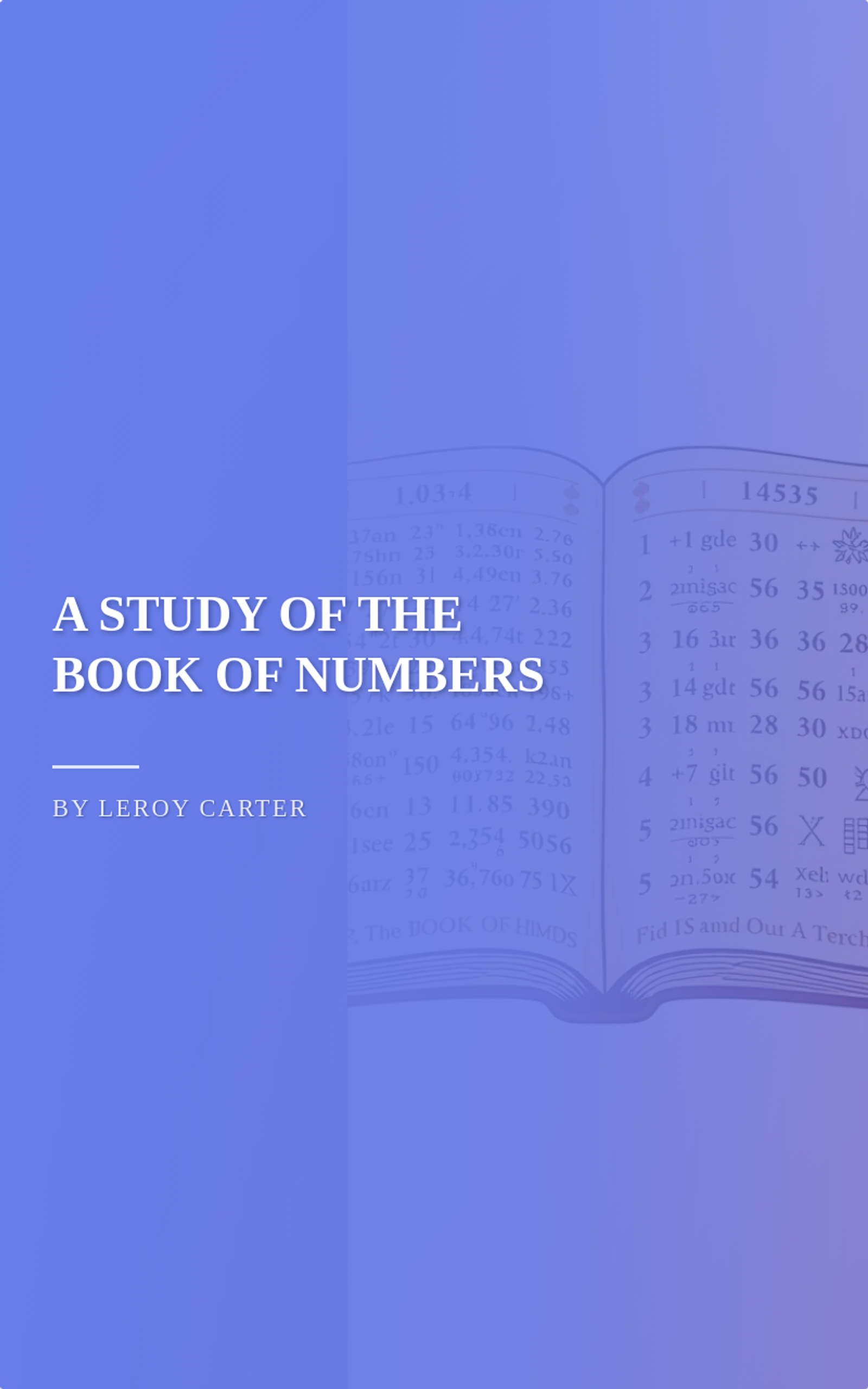 A STUDY OF THE BOOK OF NUMBERS