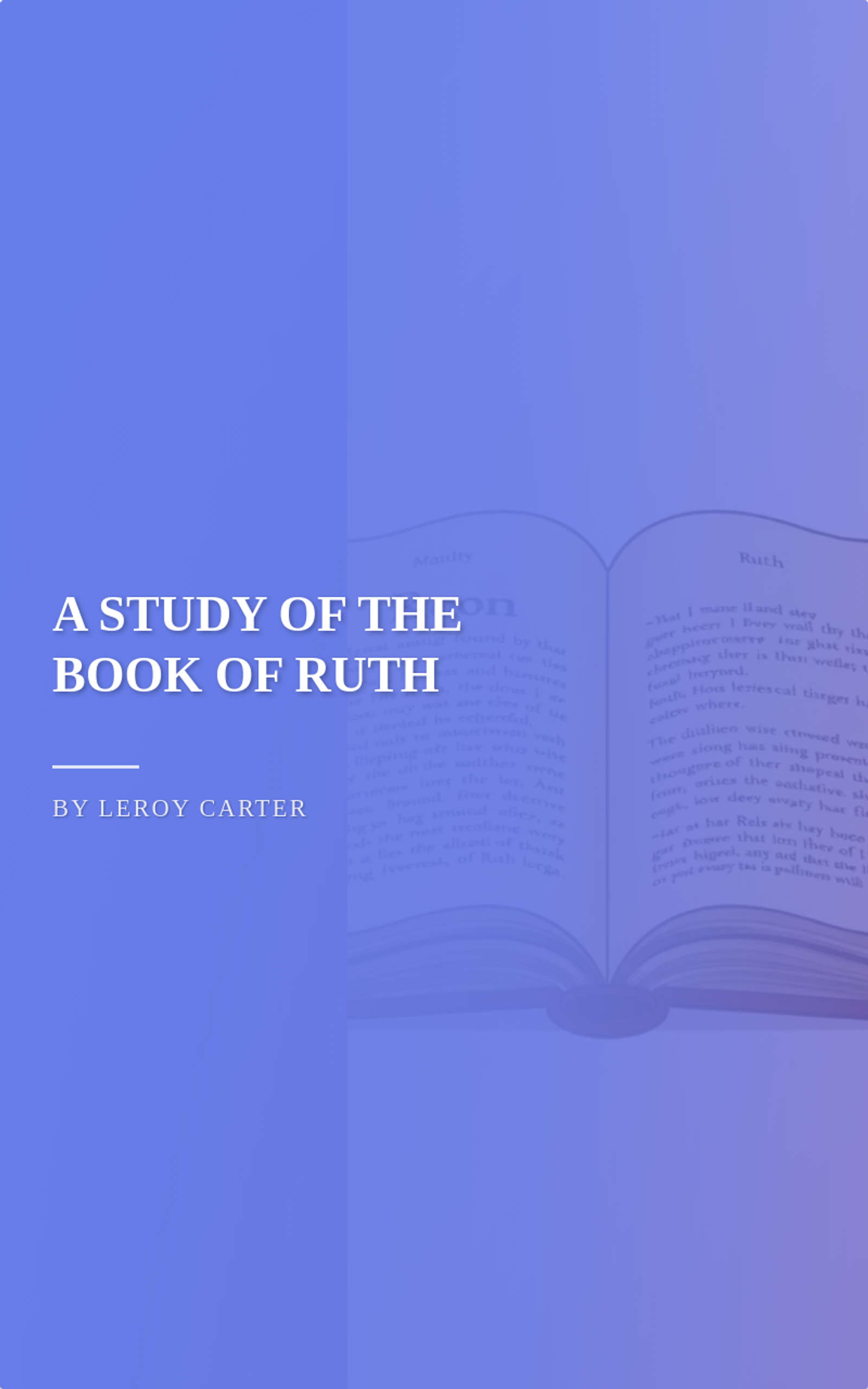 A STUDY OF THE BOOK OF RUTH