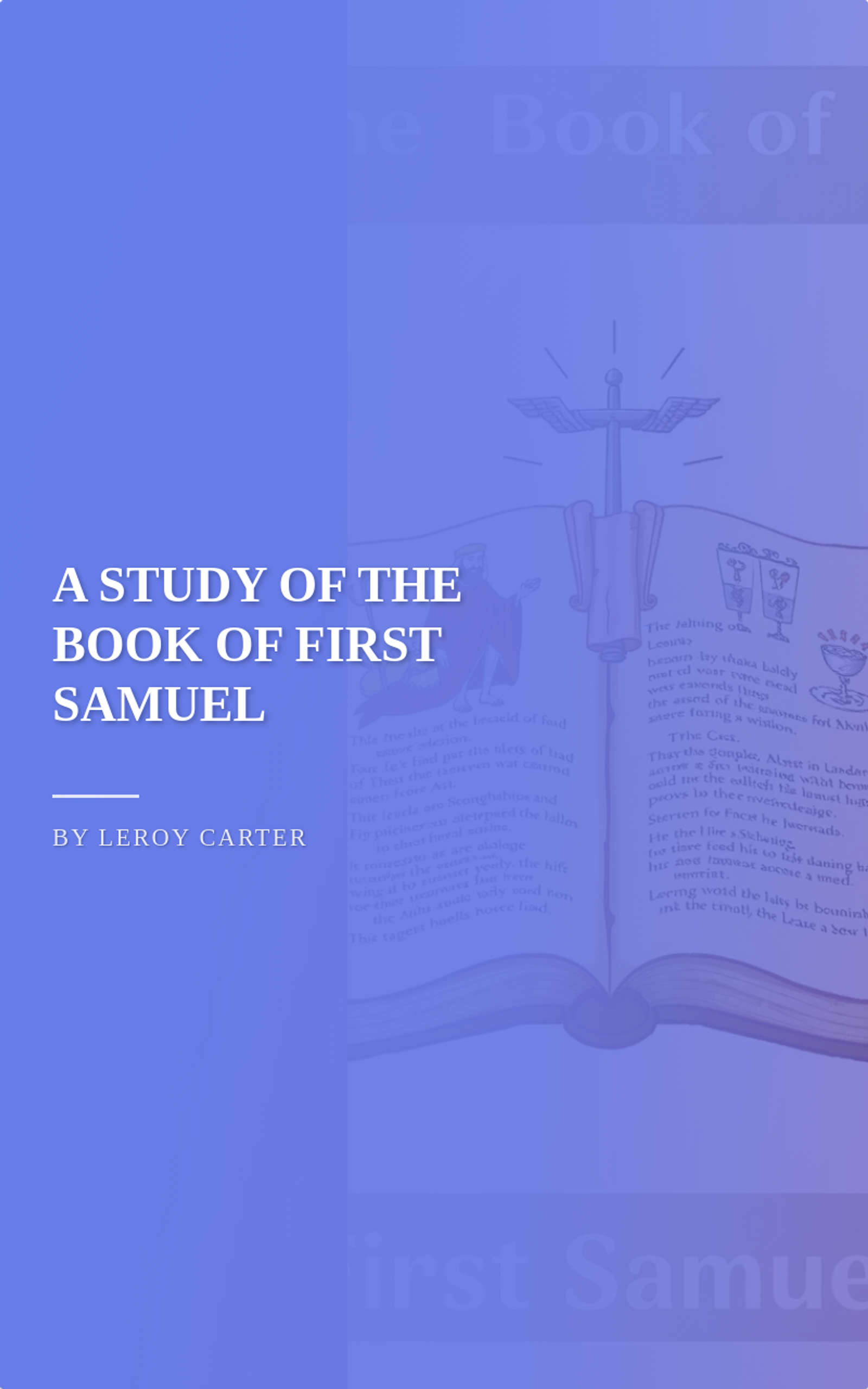 A STUDY OF THE BOOK OF FIRST SAMUEL