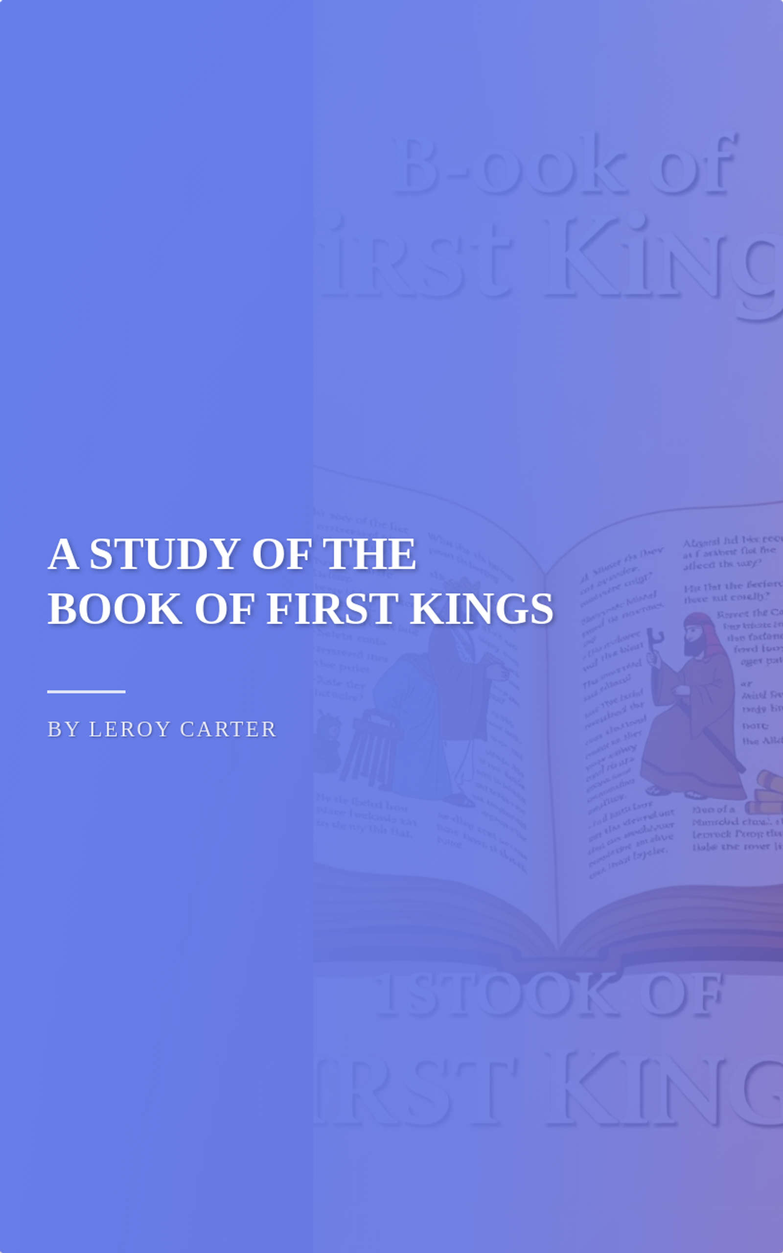 A STUDY OF THE BOOK OF FIRST KINGS