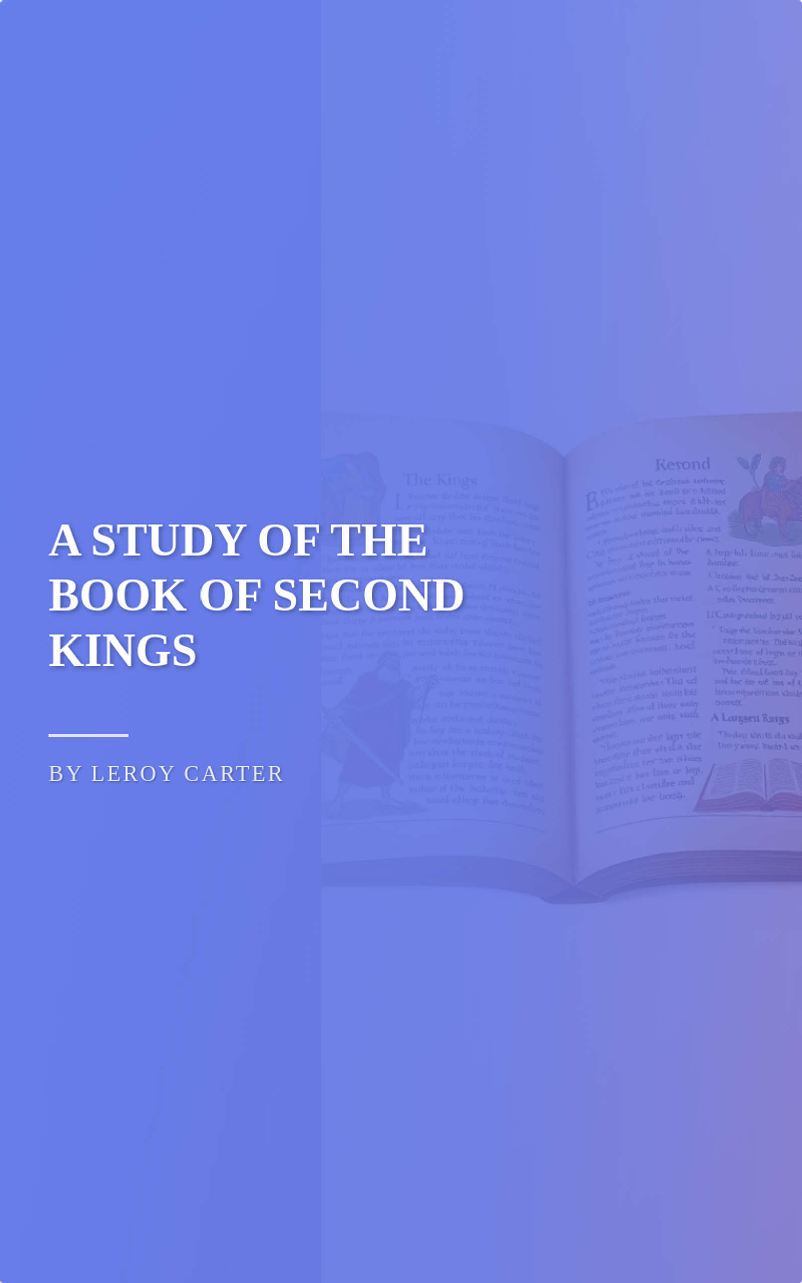 A STUDY OF THE BOOK OF SECOND KINGS