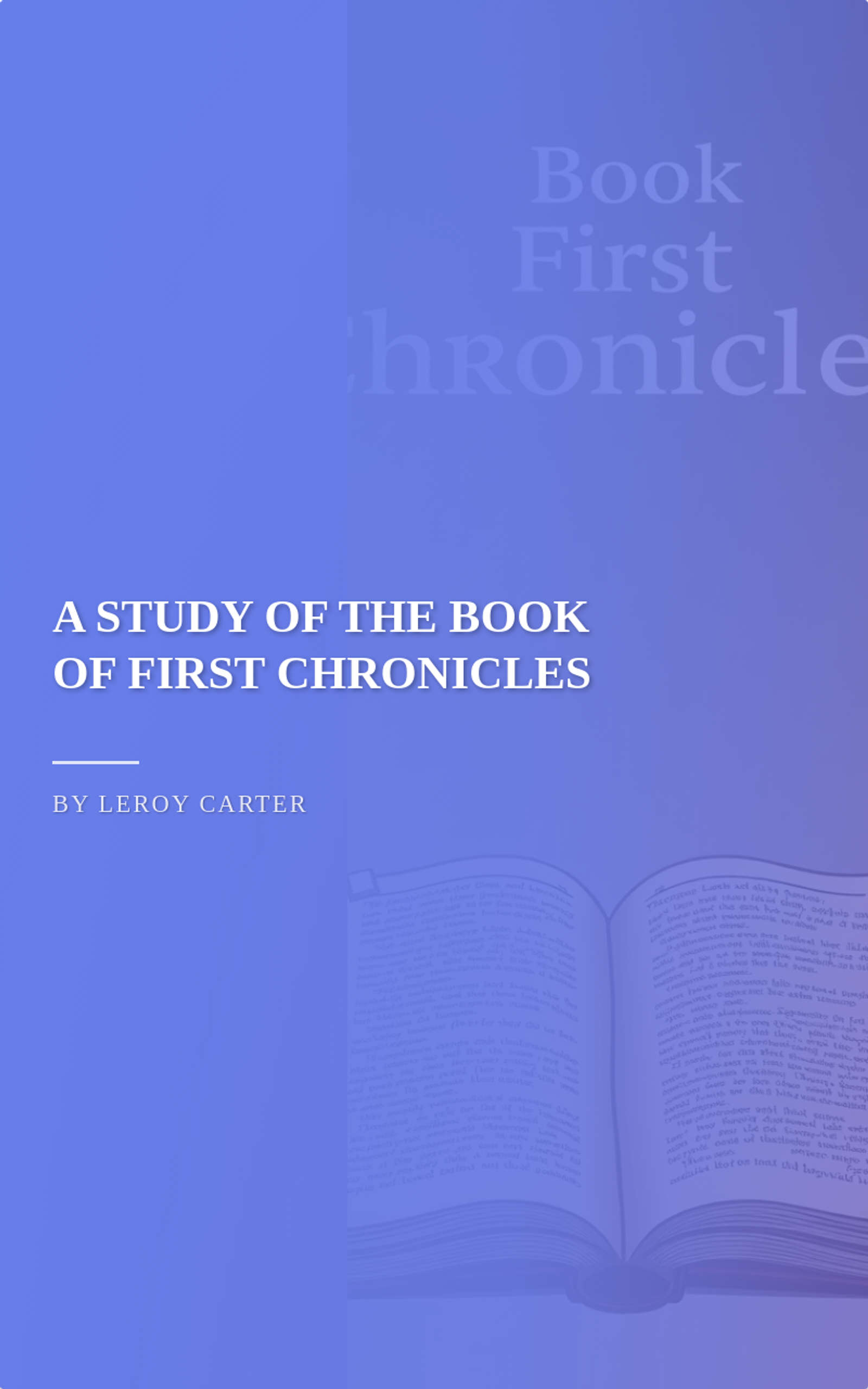 A STUDY OF THE BOOK OF FIRST CHRONICLES