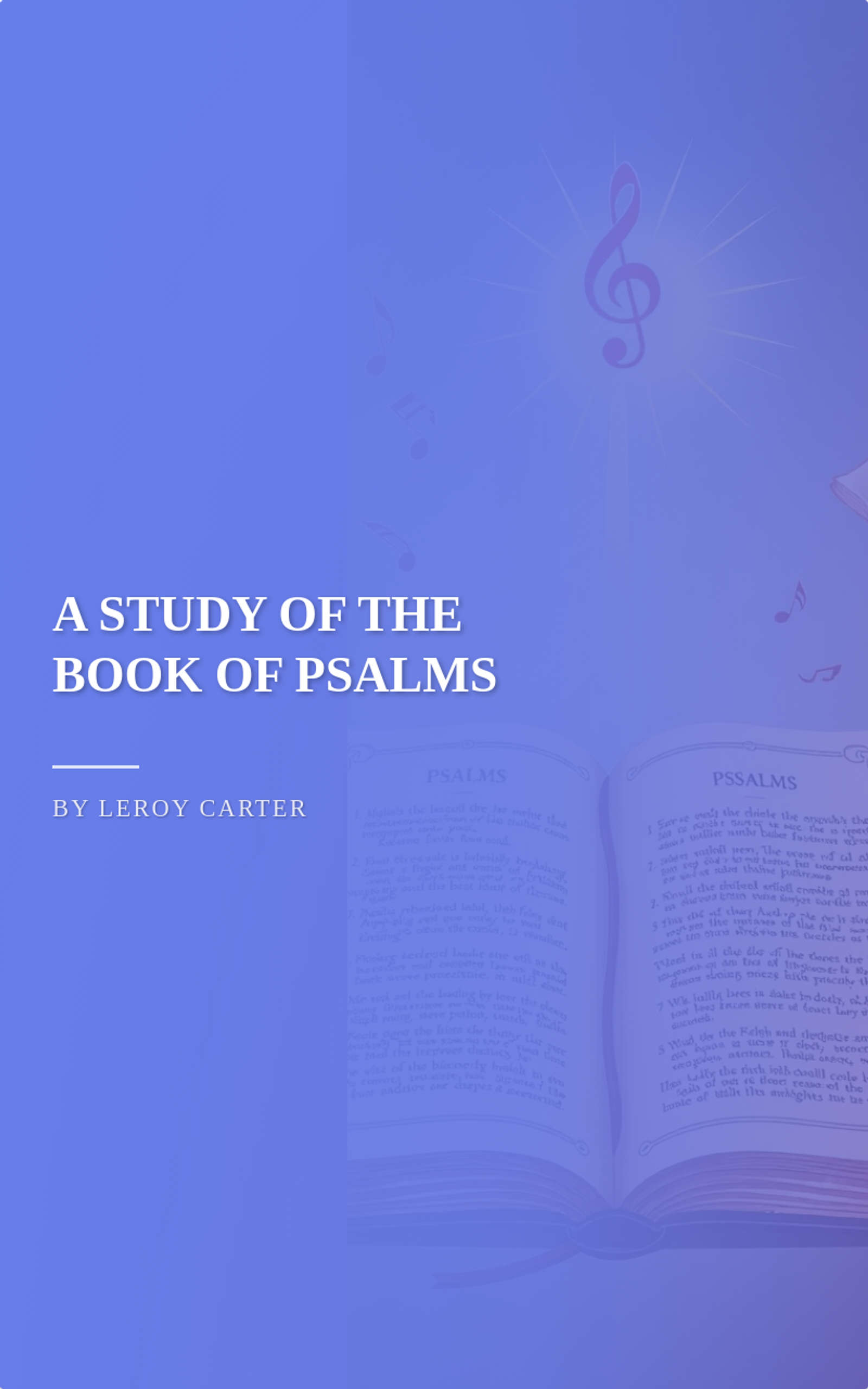 A STUDY OF THE BOOK OF PSALMS