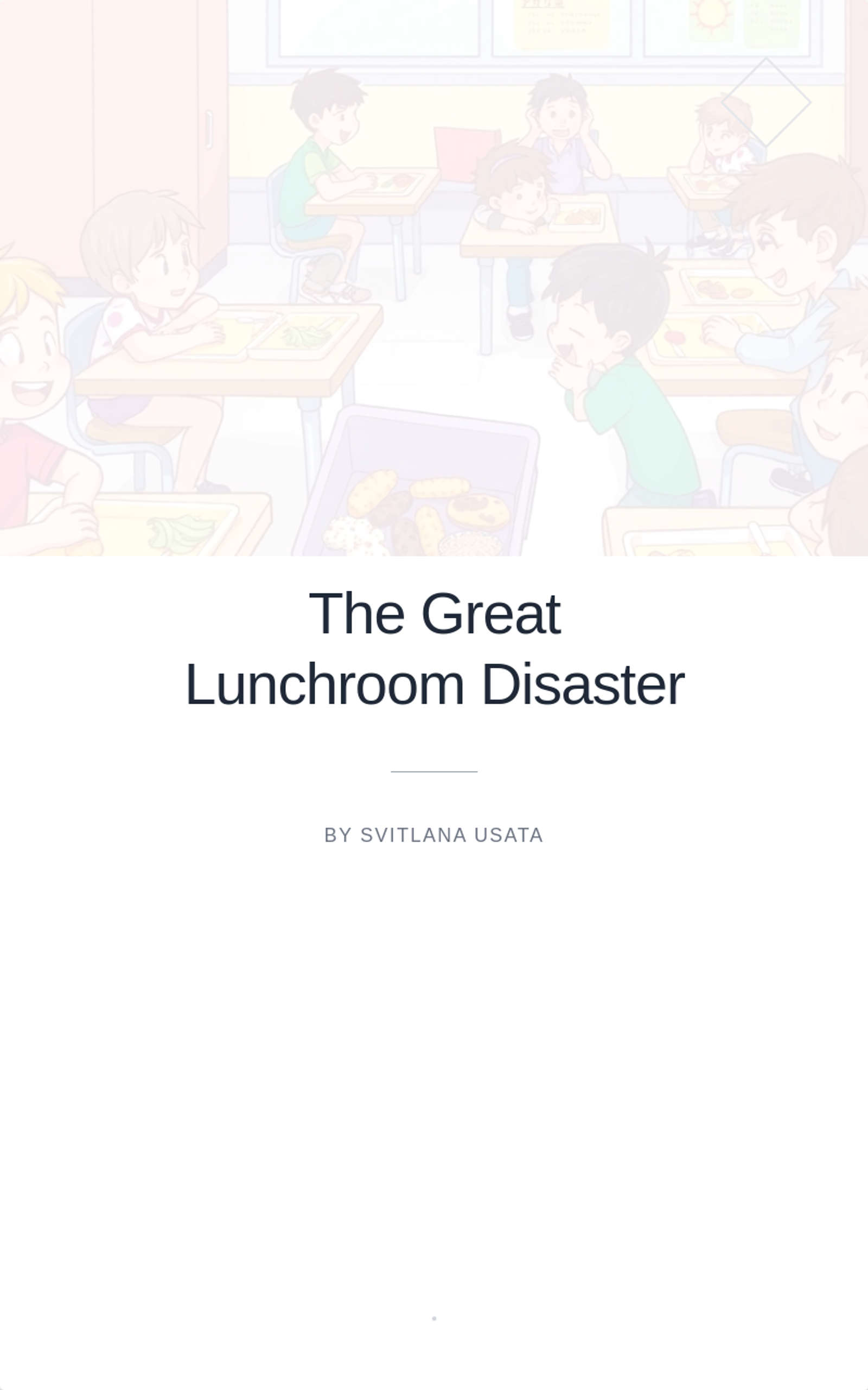 The Great Lunchroom Disaster