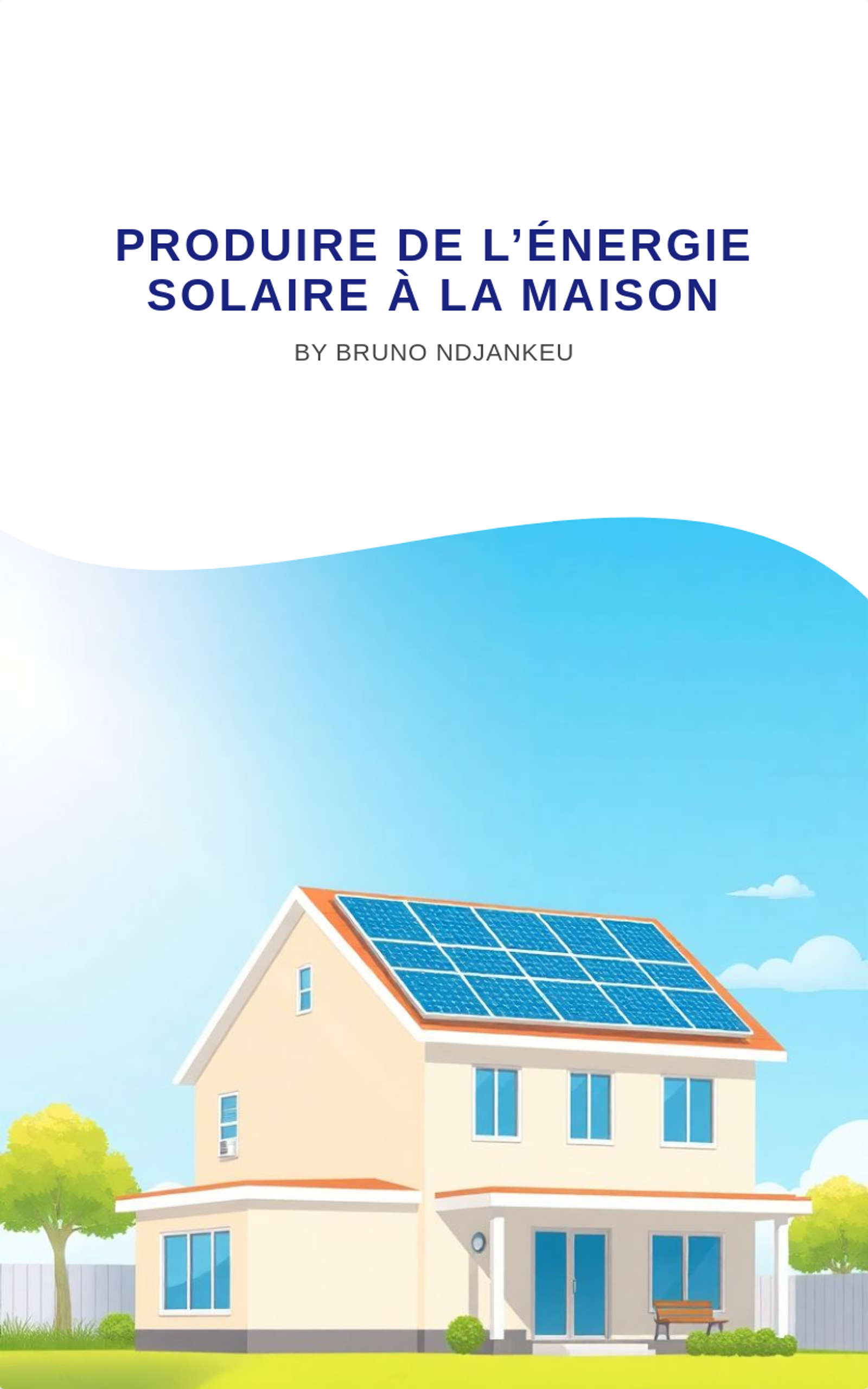 Produire de l’énergie solaire à la maison 