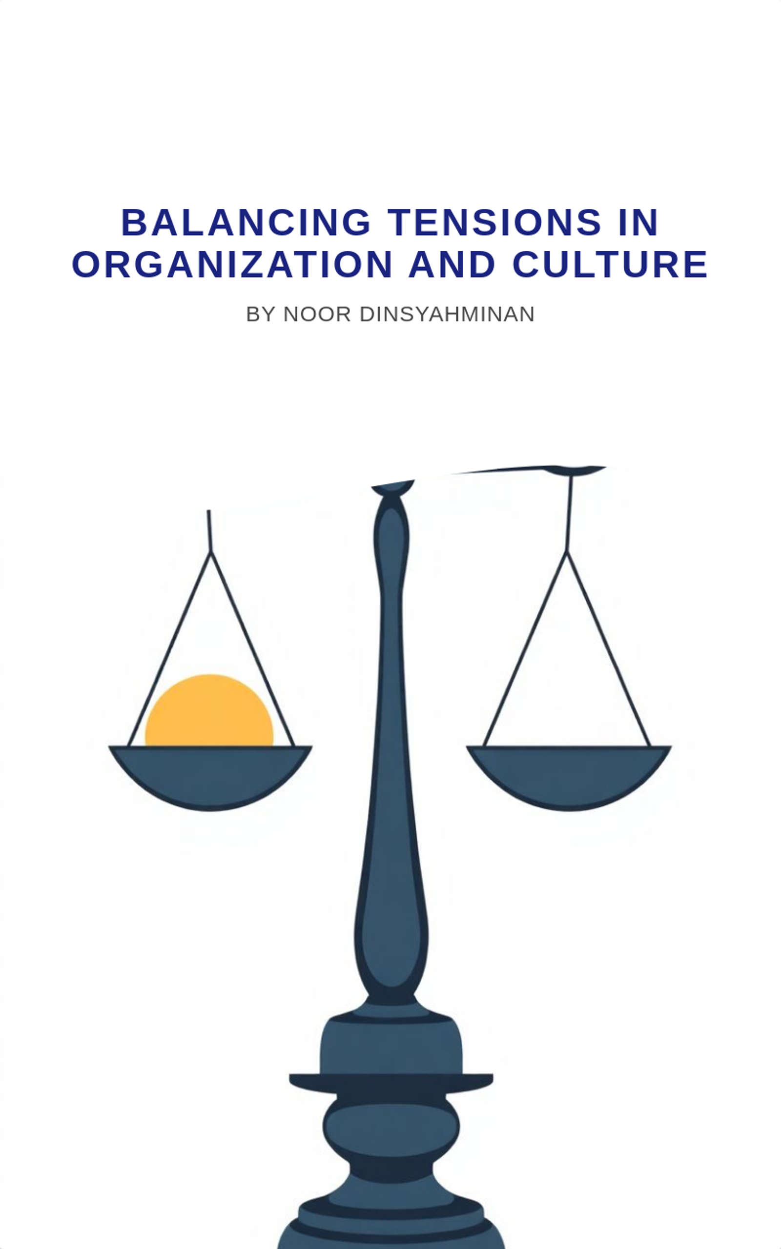 Balancing tensions in organization and culture