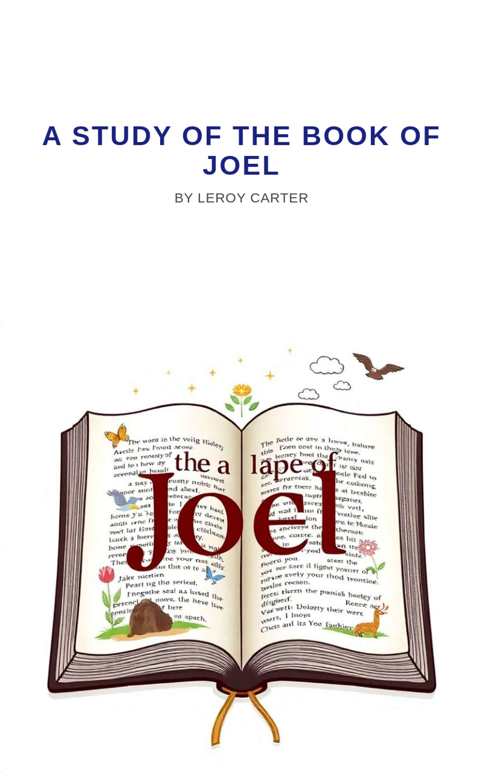 A STUDY OF THE BOOK OF JOEL