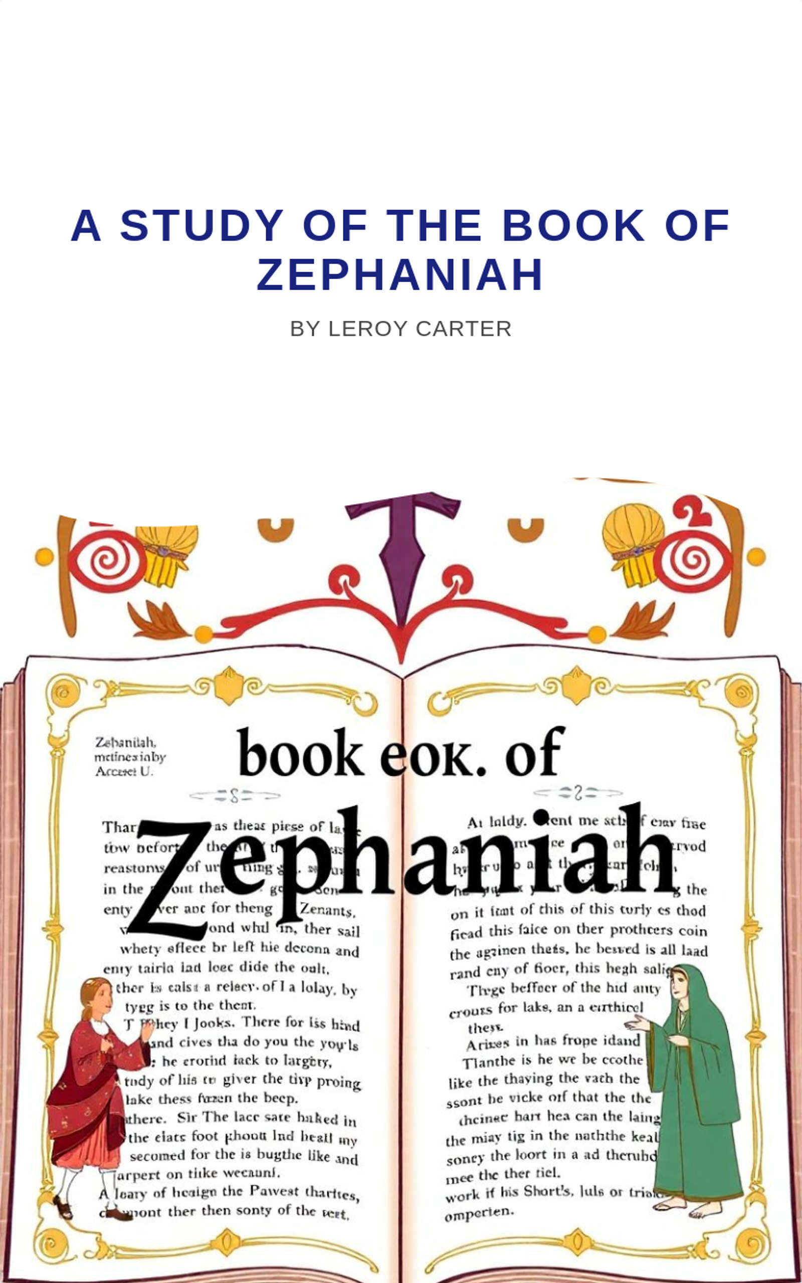 A STUDY OF THE BOOK OF ZEPHANIAH