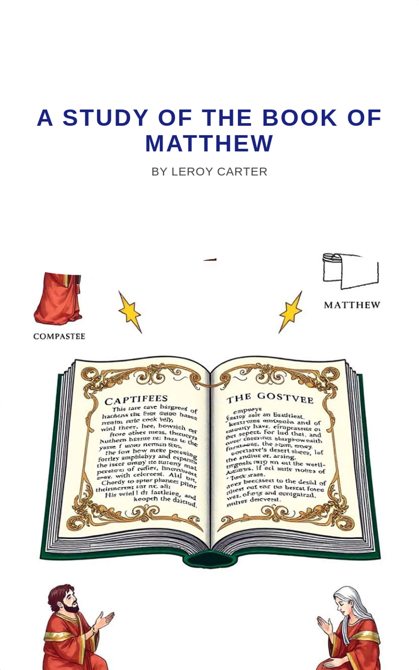 A STUDY OF THE BOOK OF MATTHEW