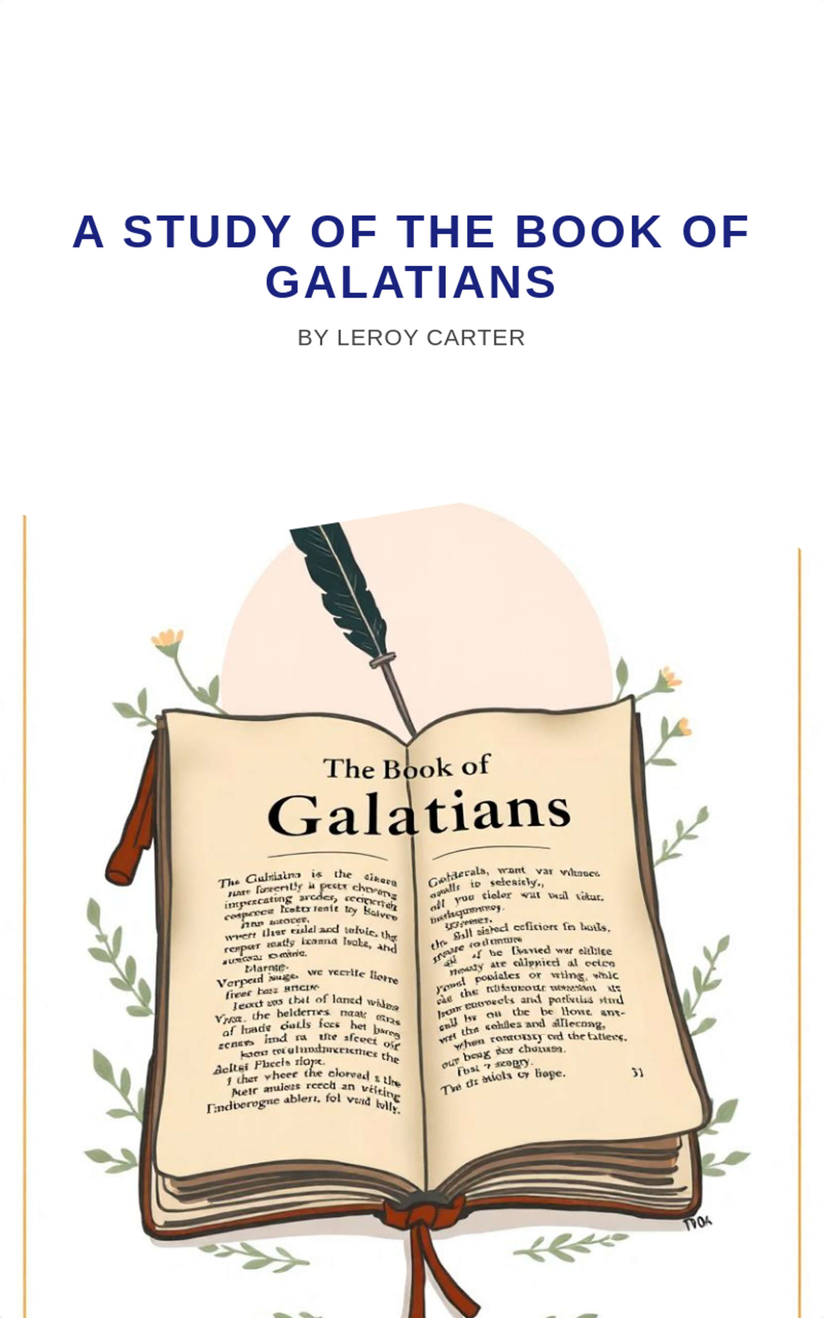 A STUDY OF THE BOOK OF GALATIANS