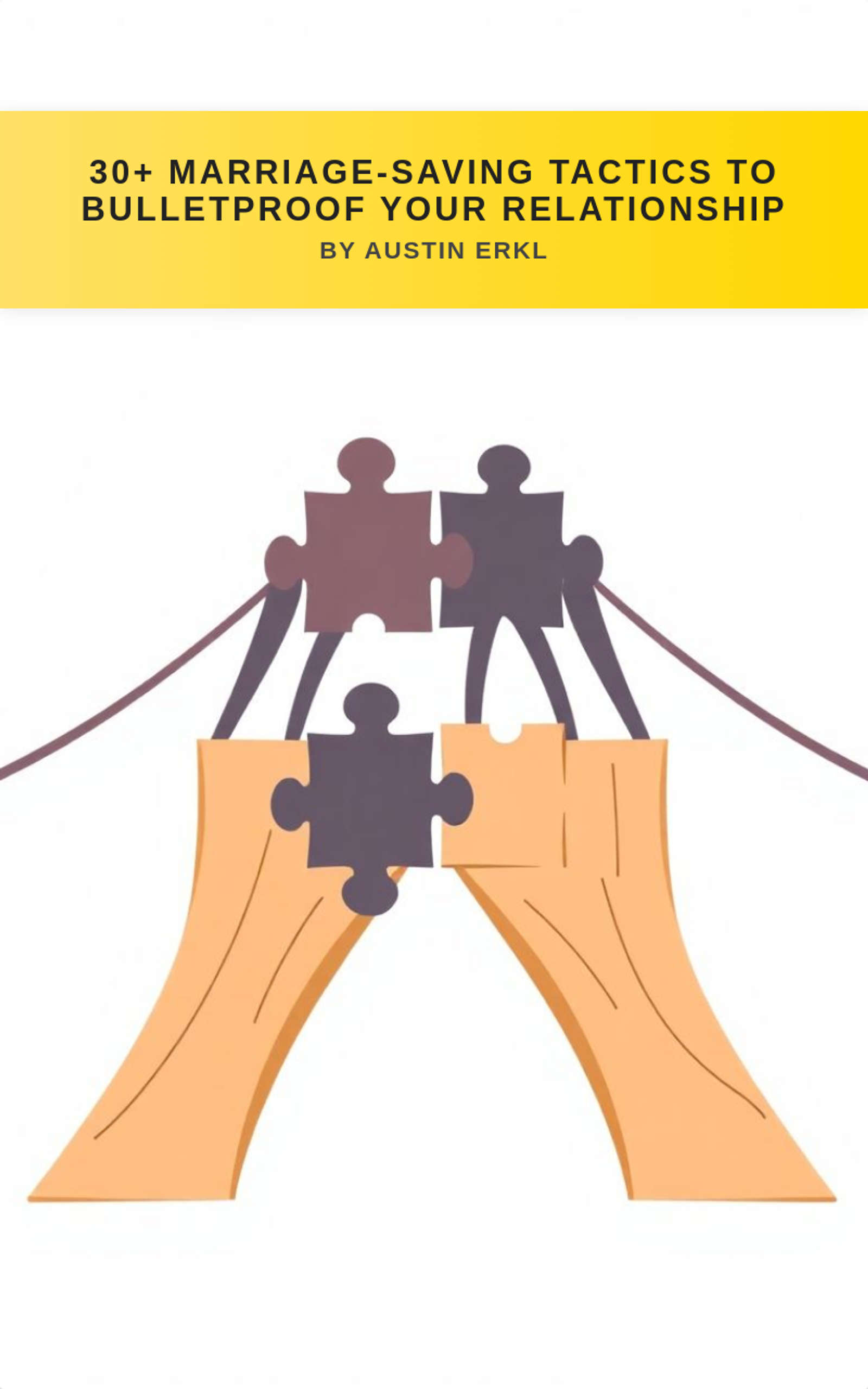 30+ Marriage-Saving Tactics to Bulletproof Your Relationship																		