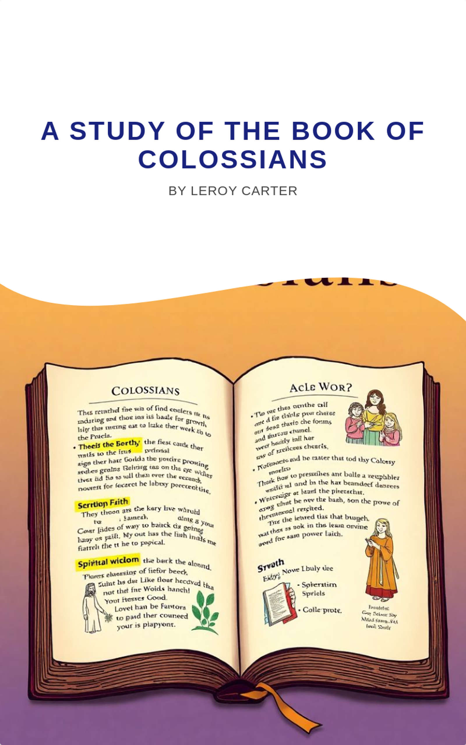 A STUDY OF THE BOOK OF COLOSSIANS
