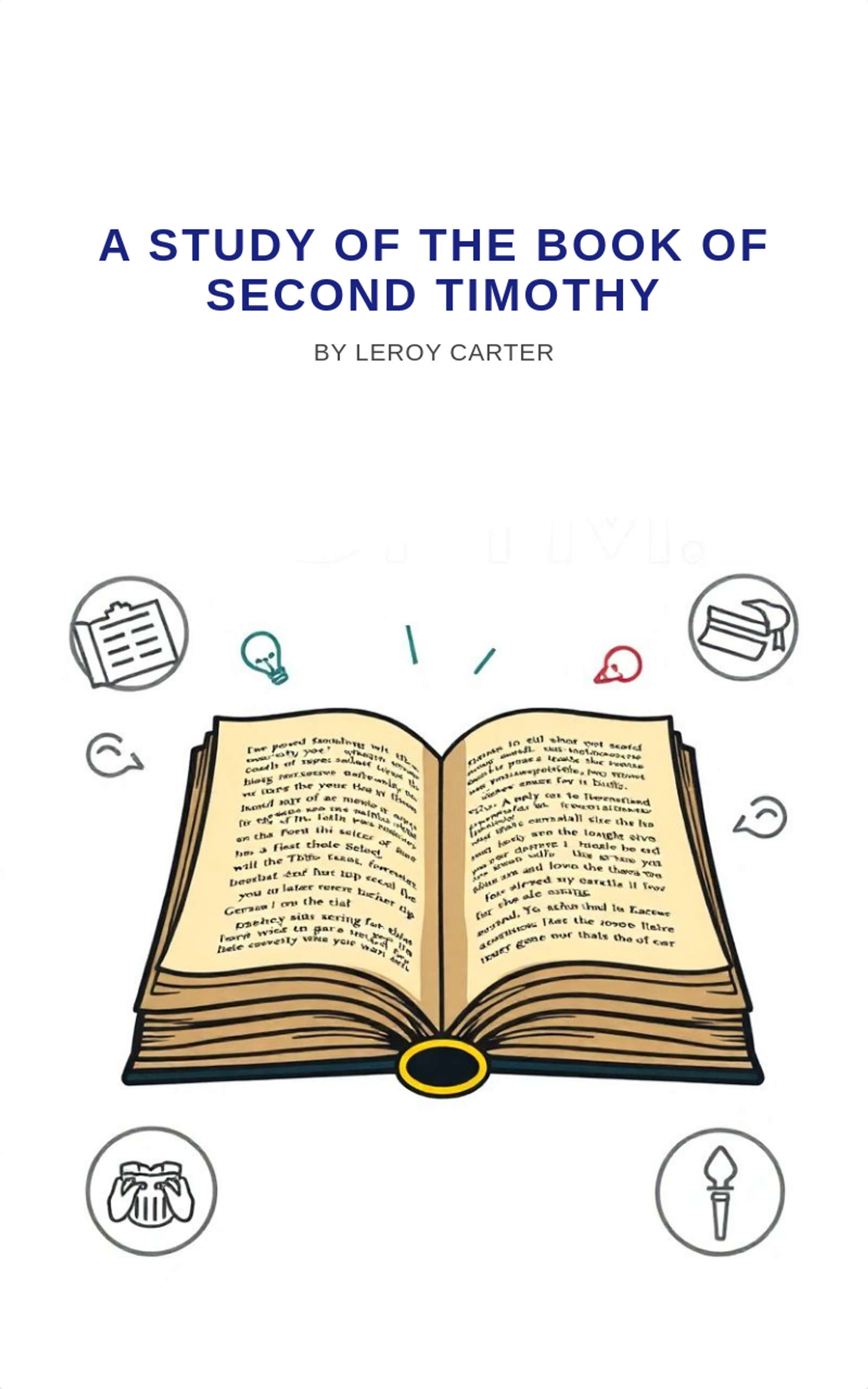 A STUDY OF THE BOOK OF SECOND TIMOTHY