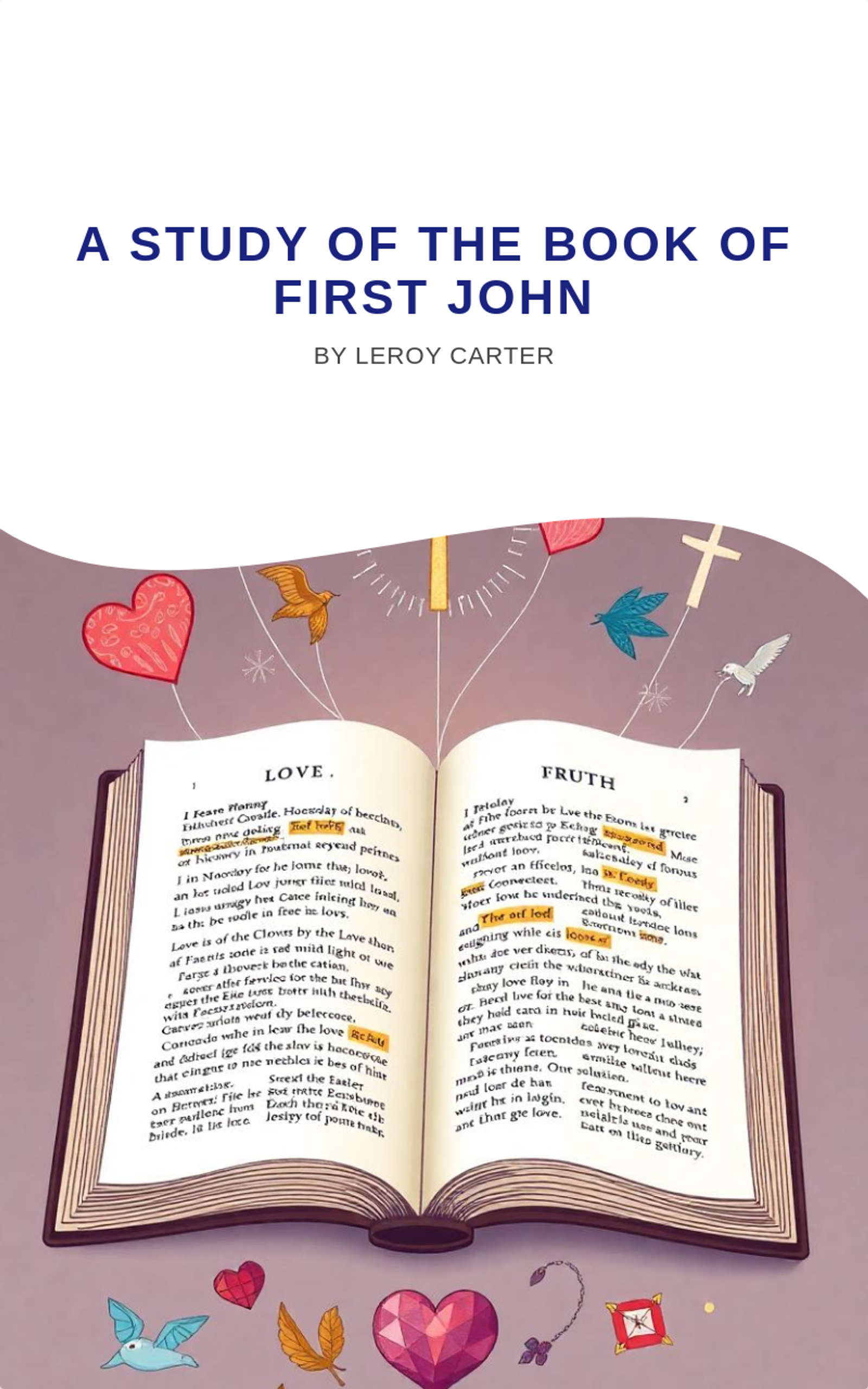 A STUDY OF THE BOOK OF FIRST JOHN