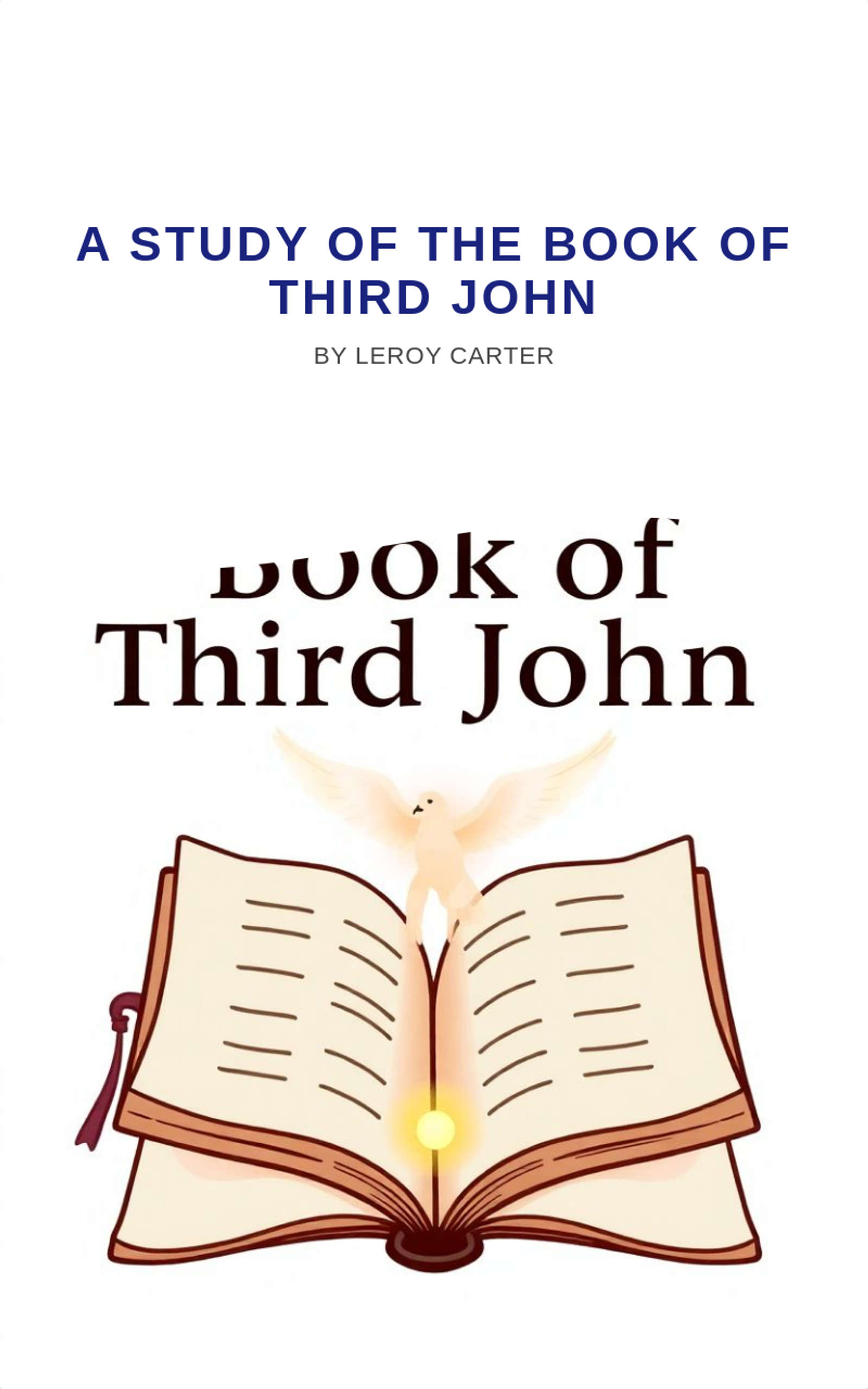 A STUDY OF THE BOOK OF THIRD JOHN