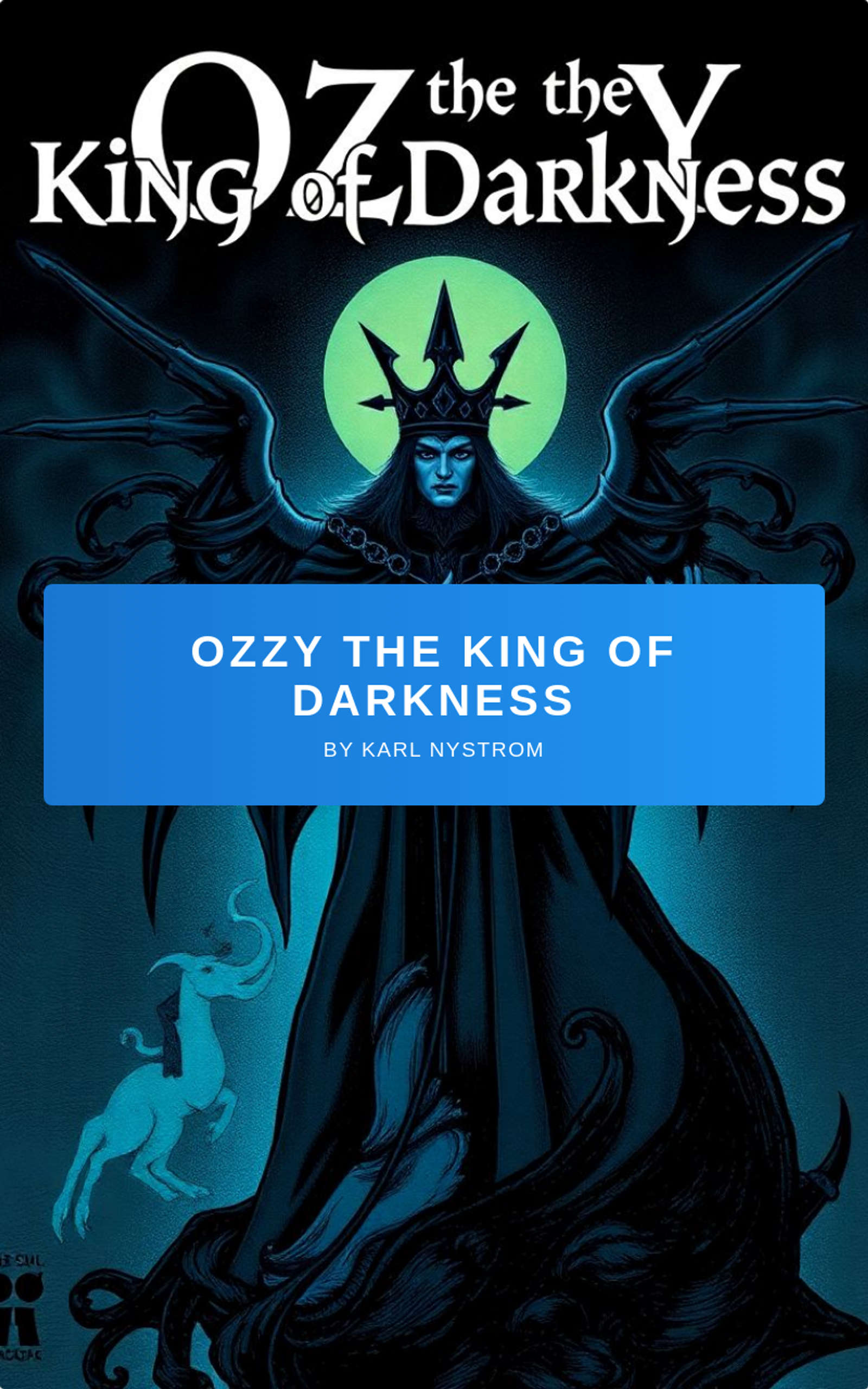 Ozzy the King of Darkness