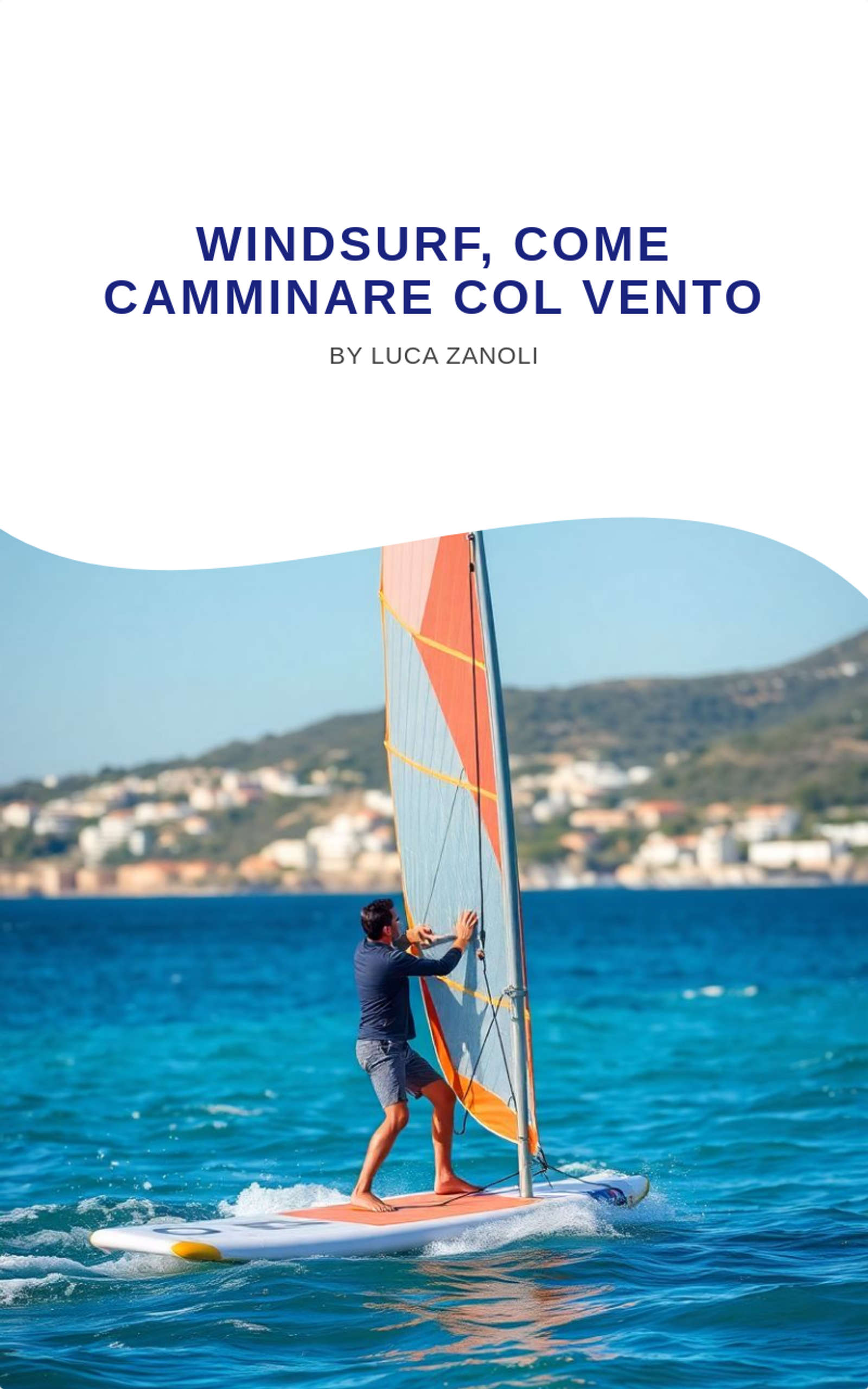windsurf, come camminare col vento