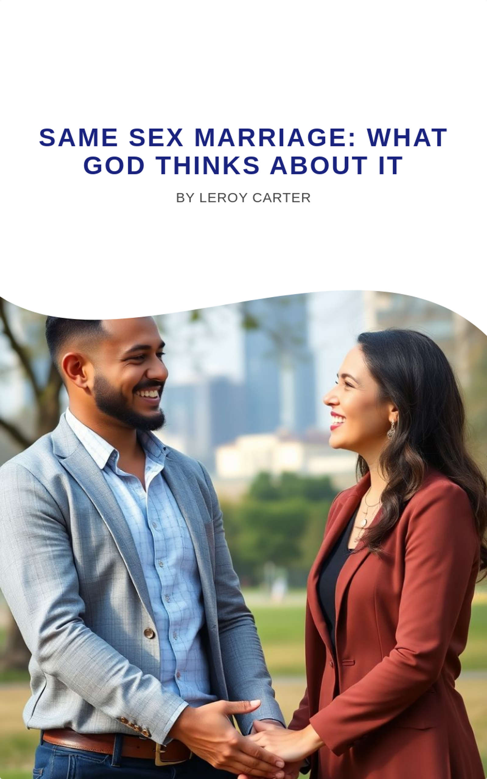 SAME SEX MARRIAGE: WHAT GOD THINKS ABOUT IT