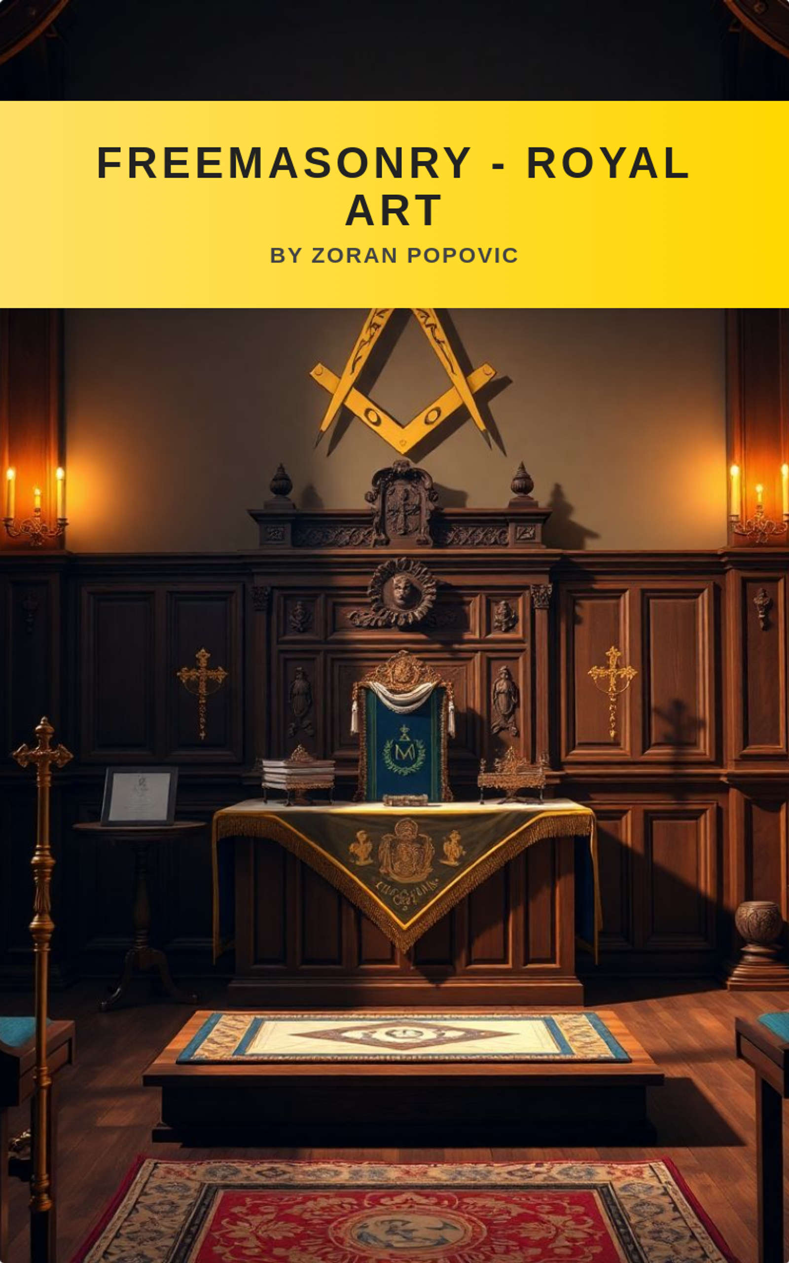 Freemasonry - Royal Art