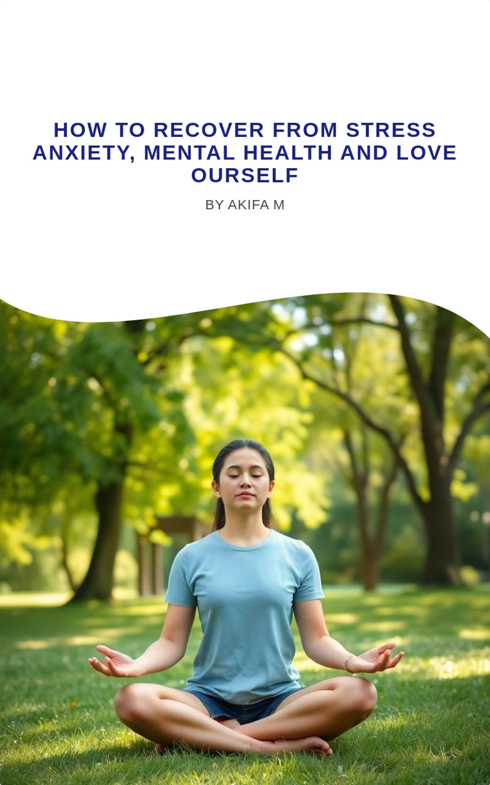 how to recover from stress anxiety, mental health and love ourself