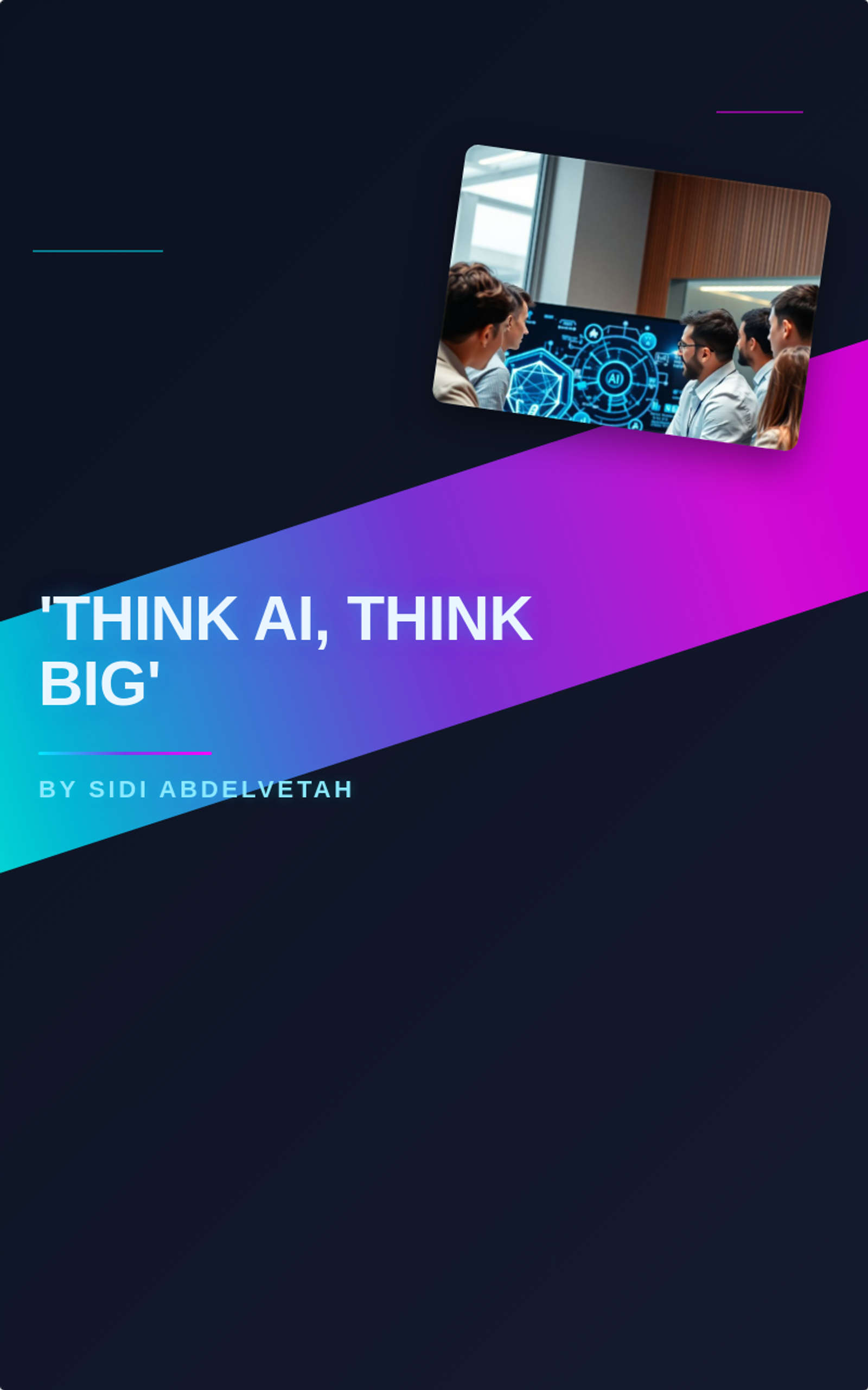 'Think AI, Think Big'
