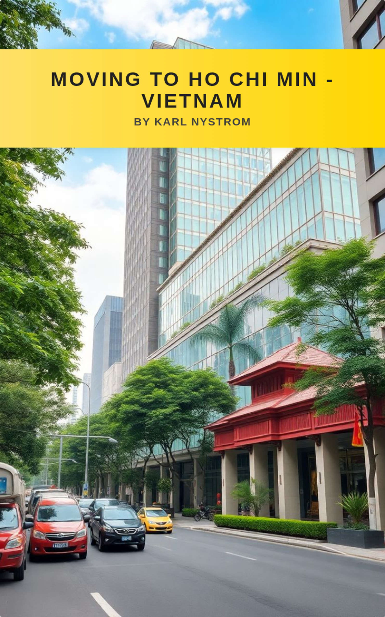 MOVING TO HO CHI MIN -VIETNAM