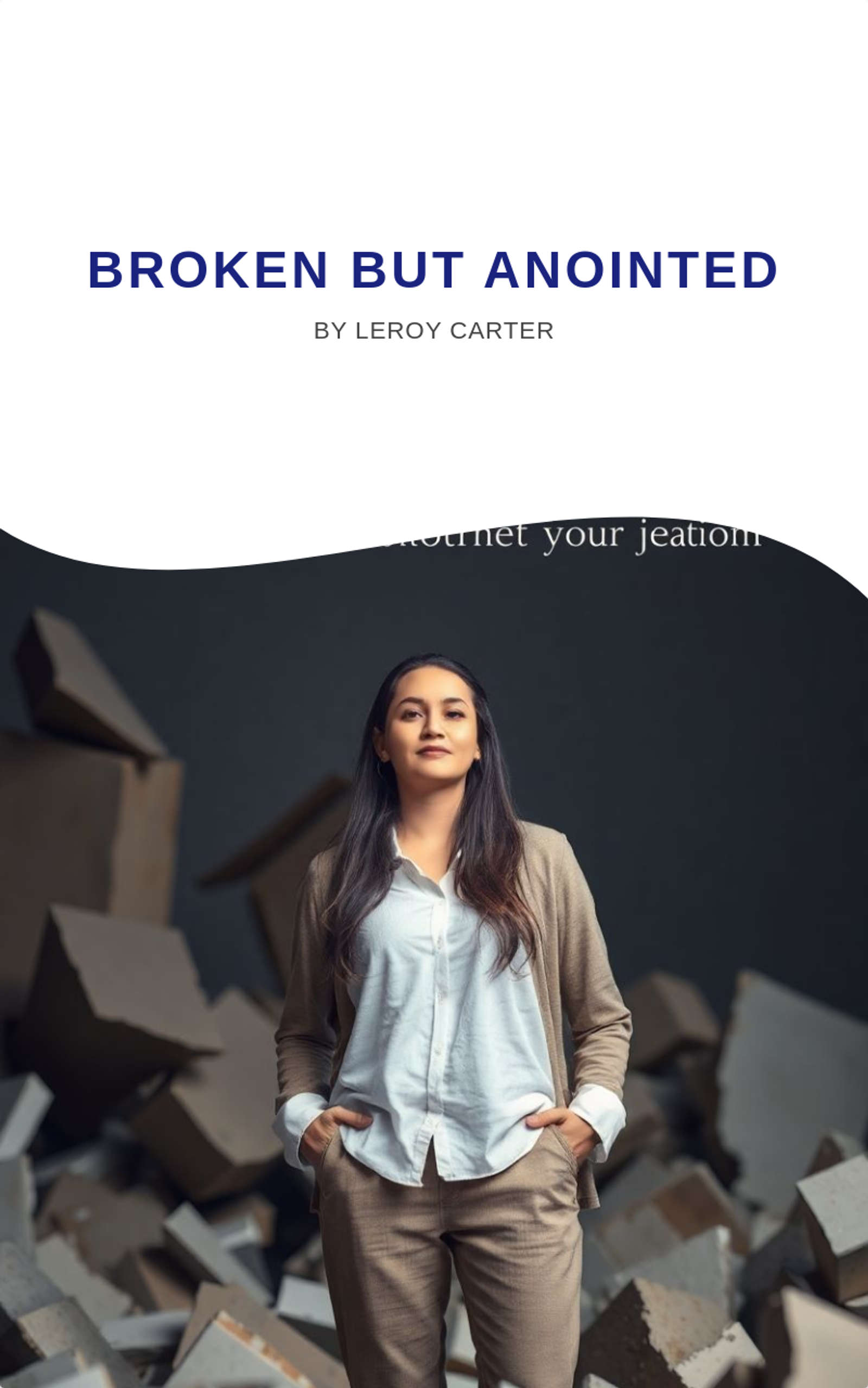 BROKEN BUT ANOINTED