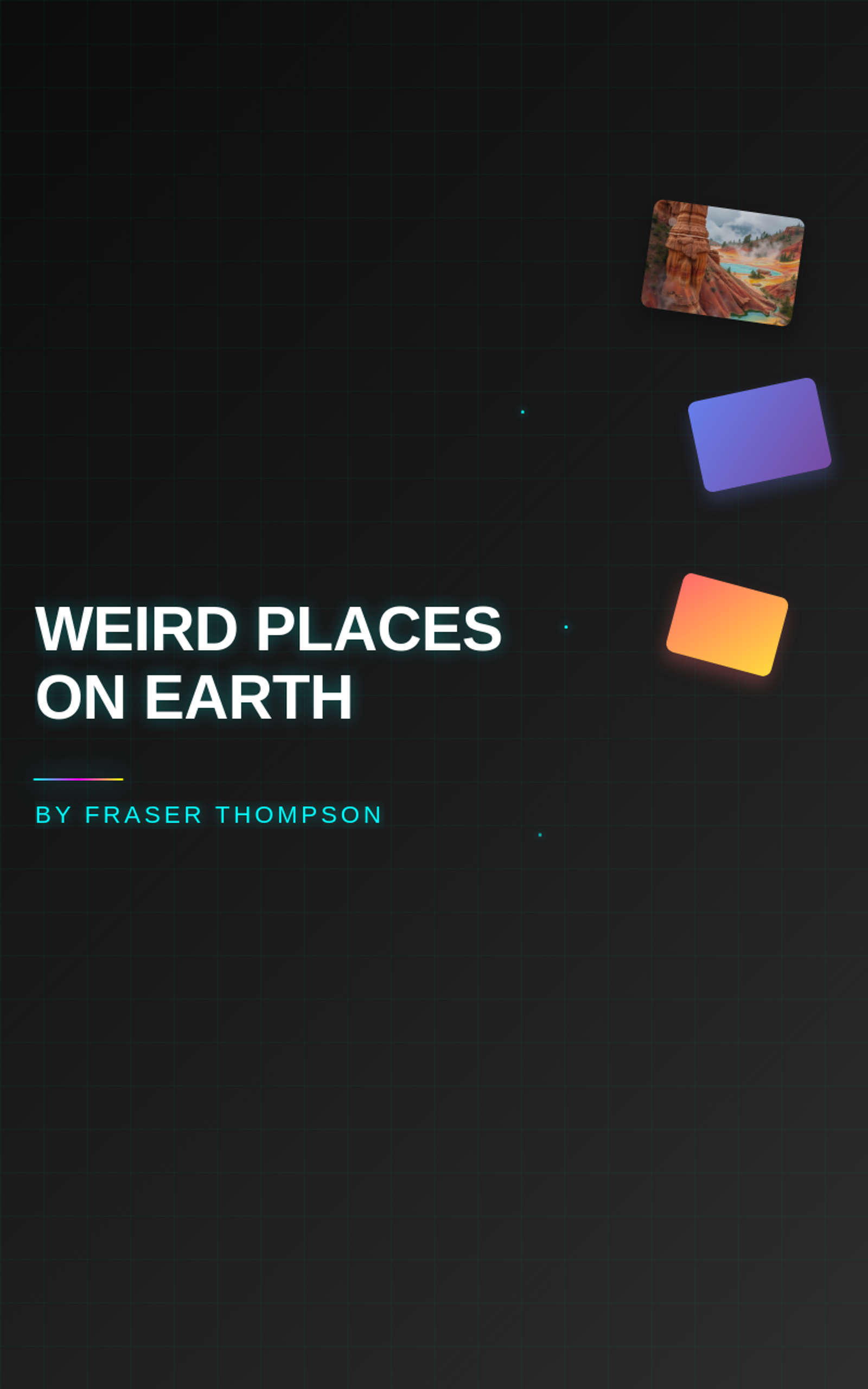 Weird Places on Earth