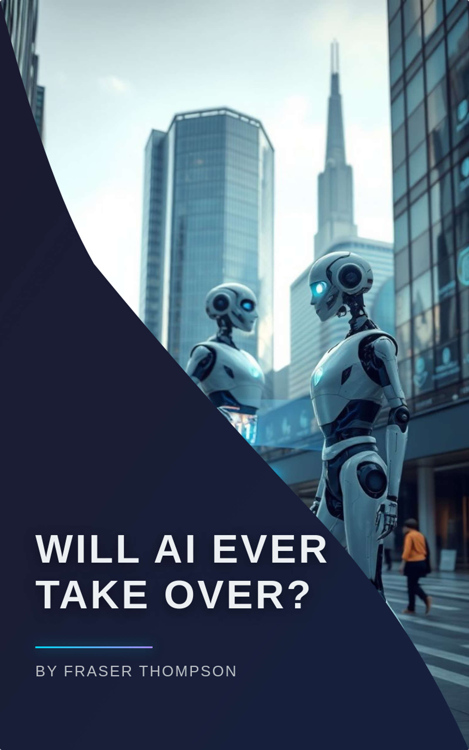 Will AI ever Take Over?