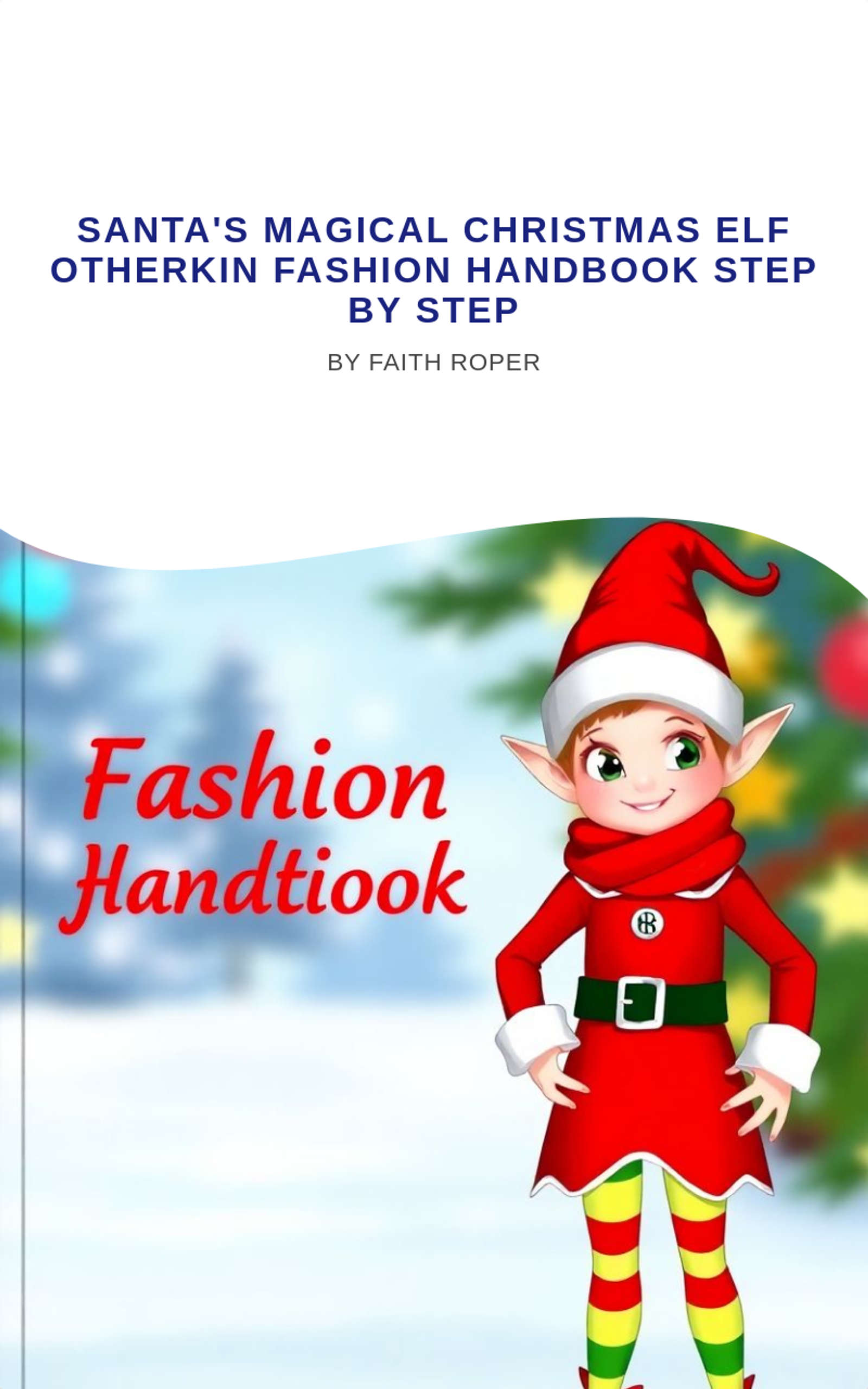 Santa's magical Christmas elf otherkin fashion handbook step by step