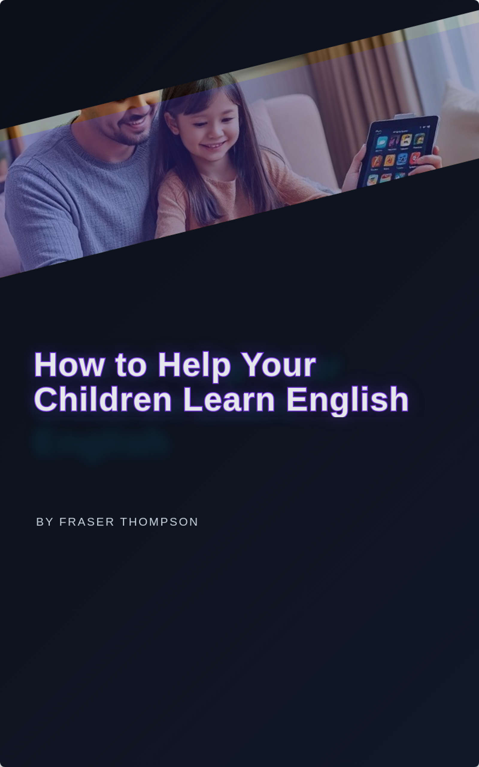 How to Help Your Children Learn English
