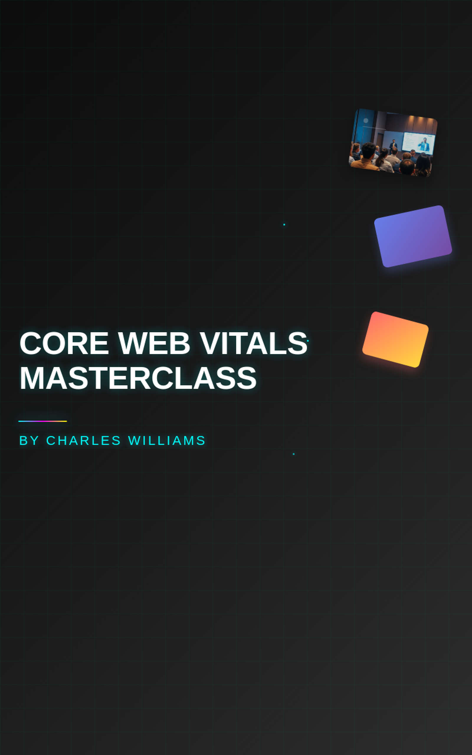 Core Web Vitals Masterclass