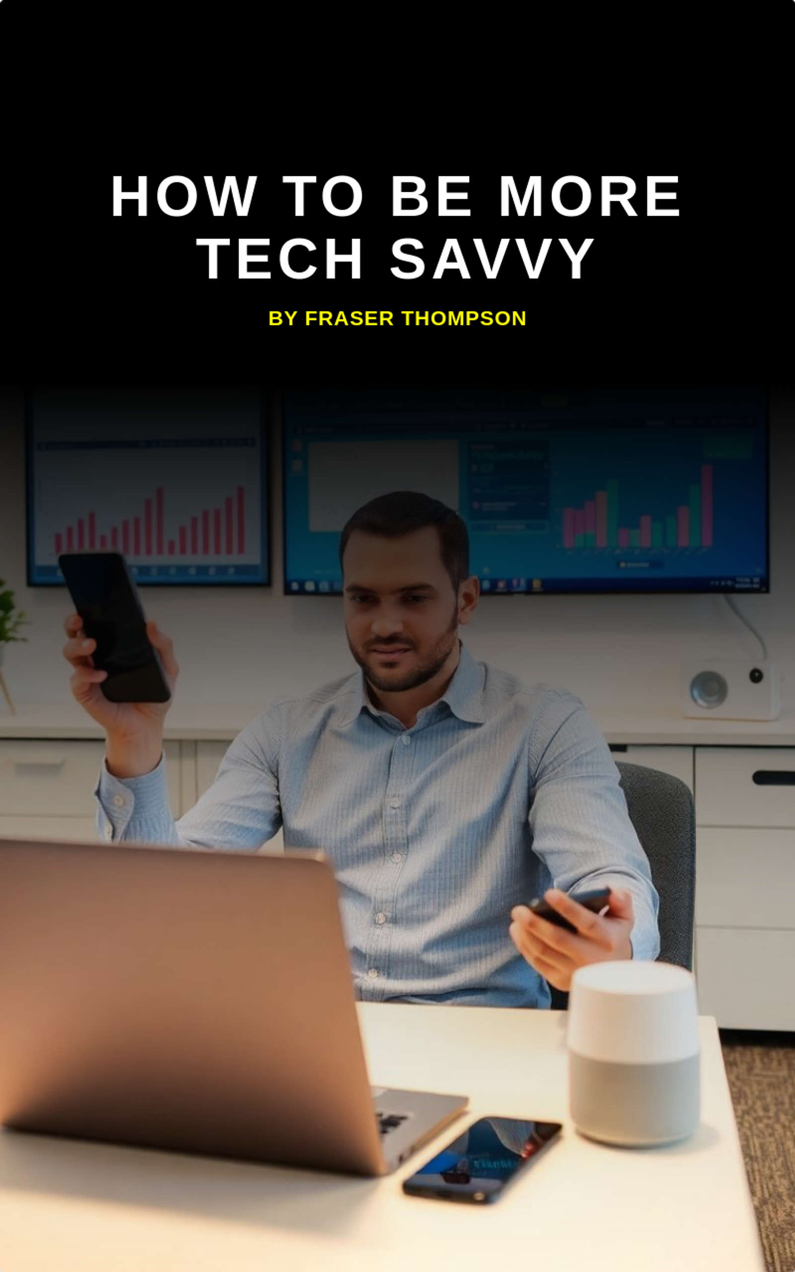 How to be more Tech Savvy