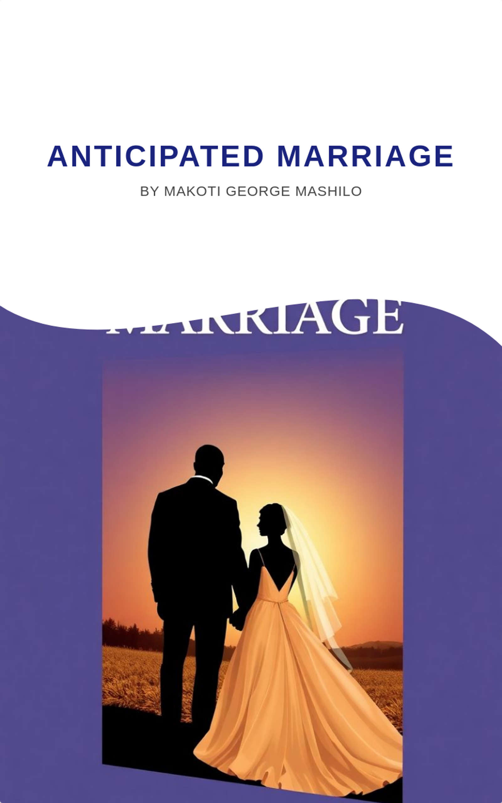 Anticipated Marriage