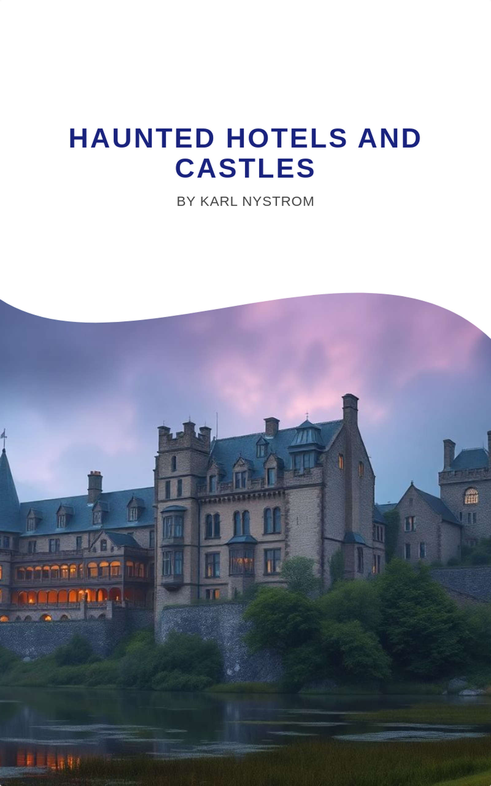 Haunted Hotels and Castles